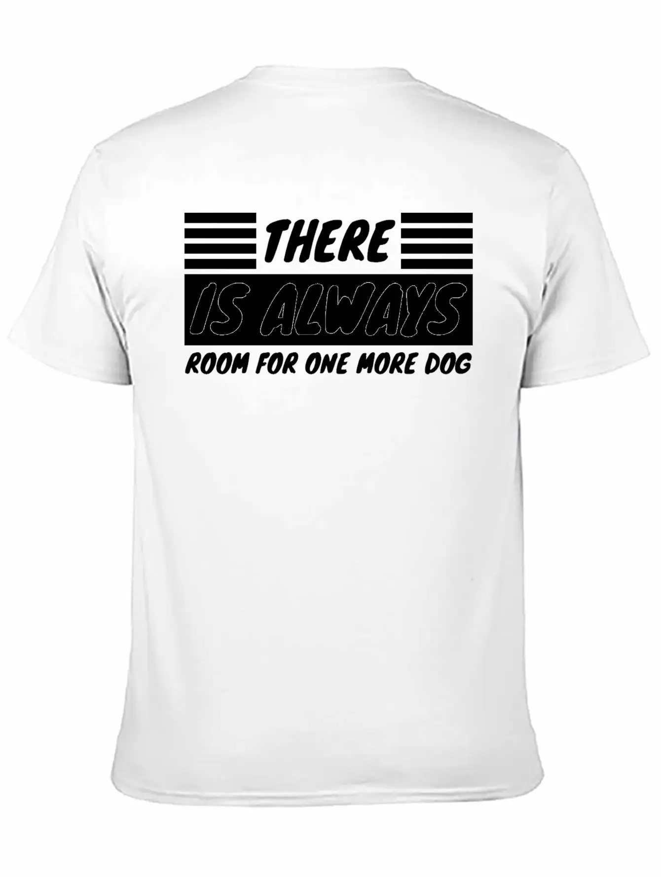 Dog - Always Room For One More Dog Unisex Short Sleeve Soft Cotton T-Shirt – Casual Everyday Wear