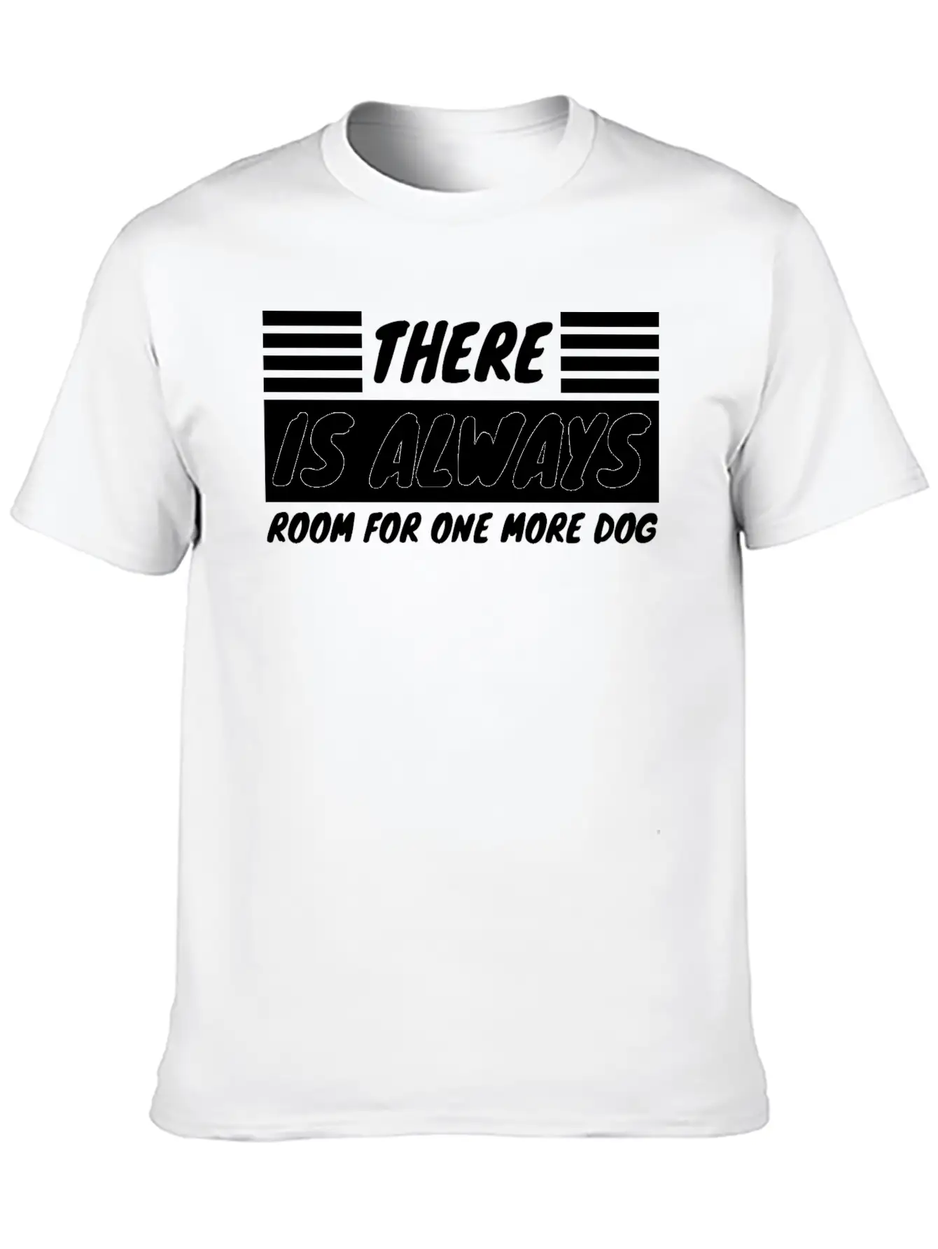 Dog - Always Room For One More Dog Unisex Short Sleeve Soft Cotton T-Shirt – Casual Everyday Wear