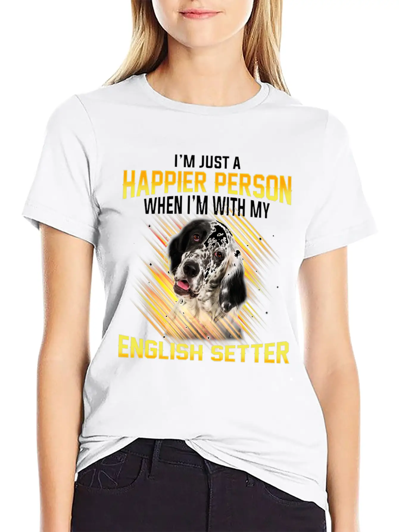 Dog English Setter Im Just A Happier Person Basic Graphic T-Shirt – Daily Comfort In Soft Cotton