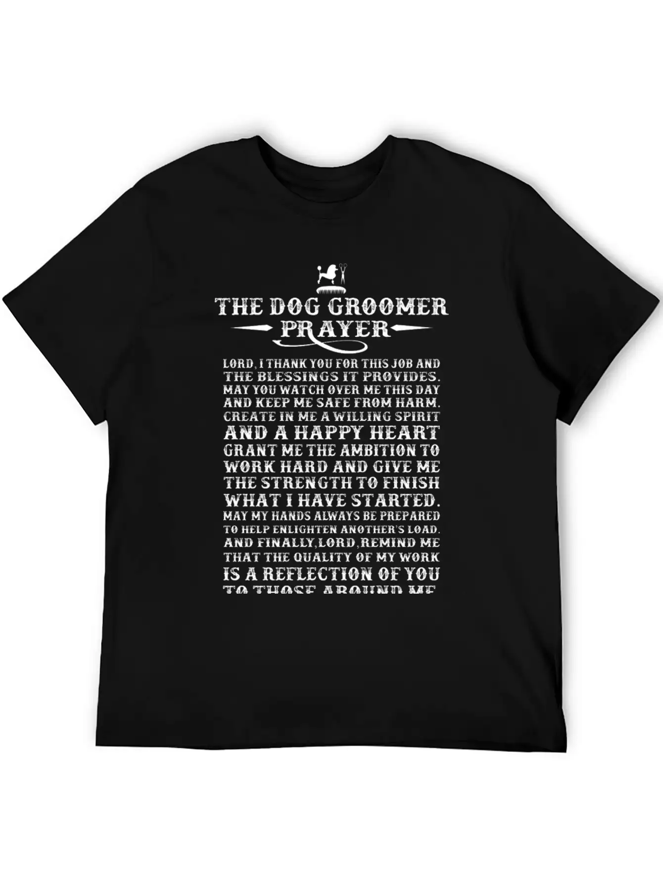 Dog Groomer - The Dog Groomer Prayer T-shirt Essential Unisex Summer Tee – Soft Cotton Casual Fit
