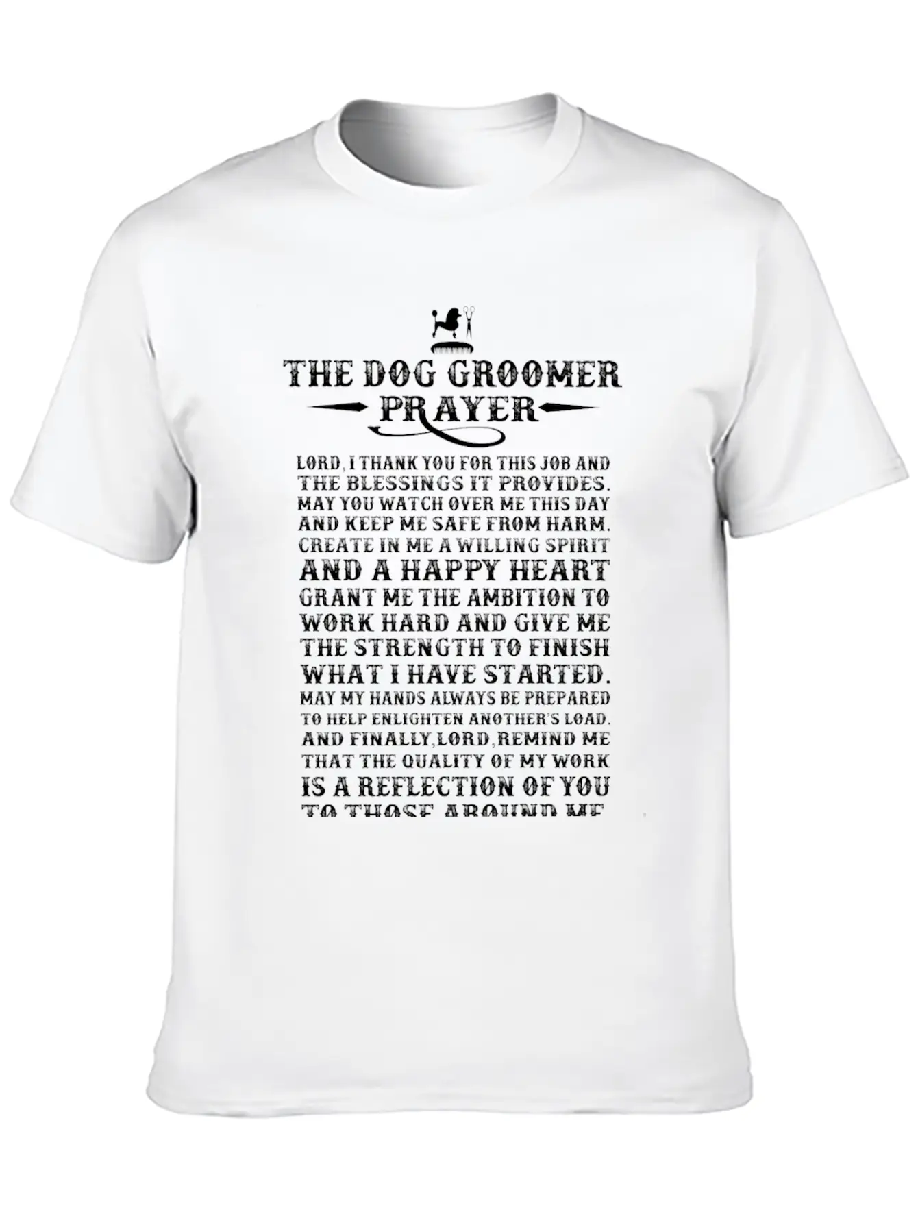 Dog Groomer - The Dog Groomer Prayer T-shirt Essential Unisex Summer Tee – Soft Cotton Casual Fit