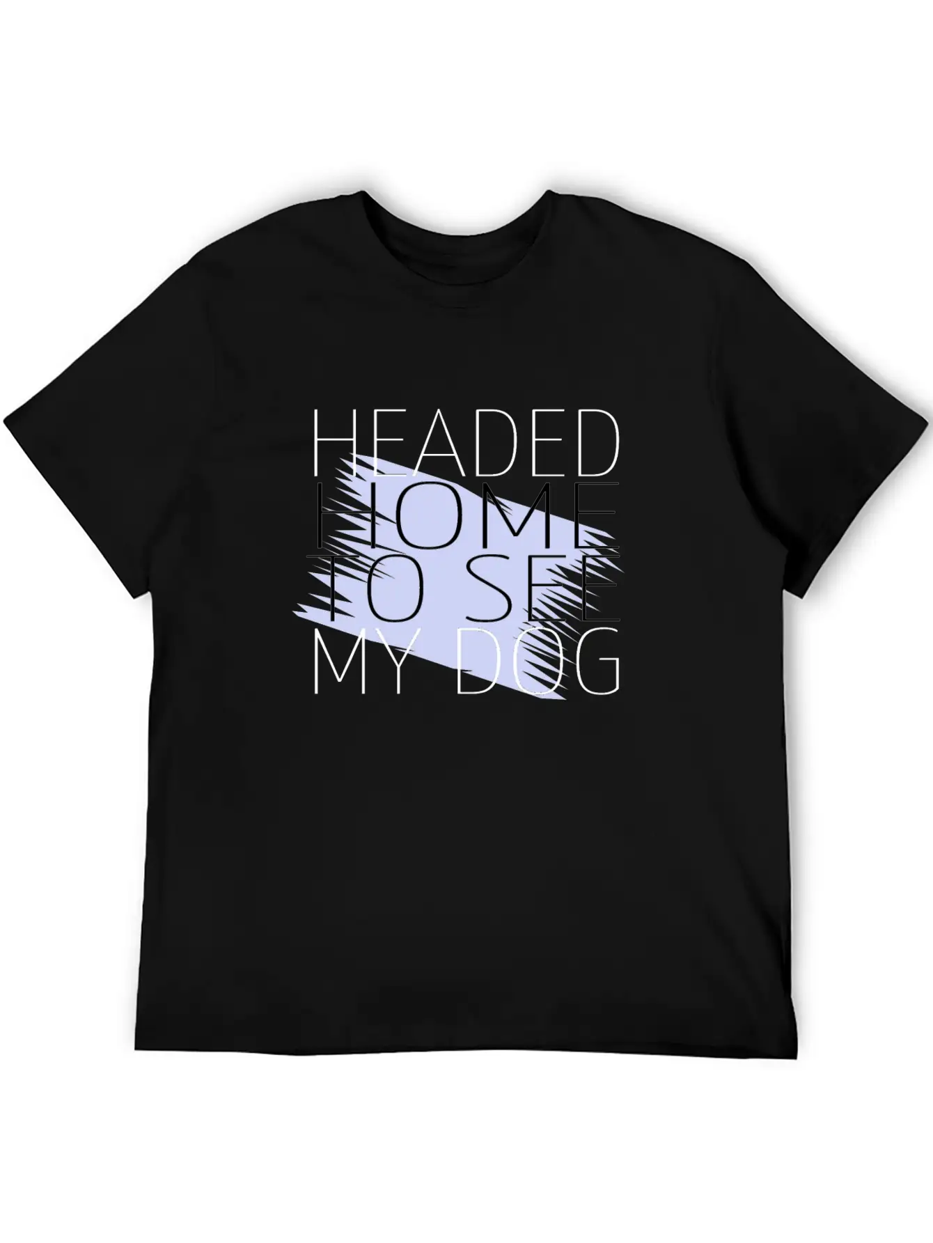 Dog - Headed Home To See My Dog Unisex Short Sleeve Soft Cotton T-Shirt – Casual Everyday Wear