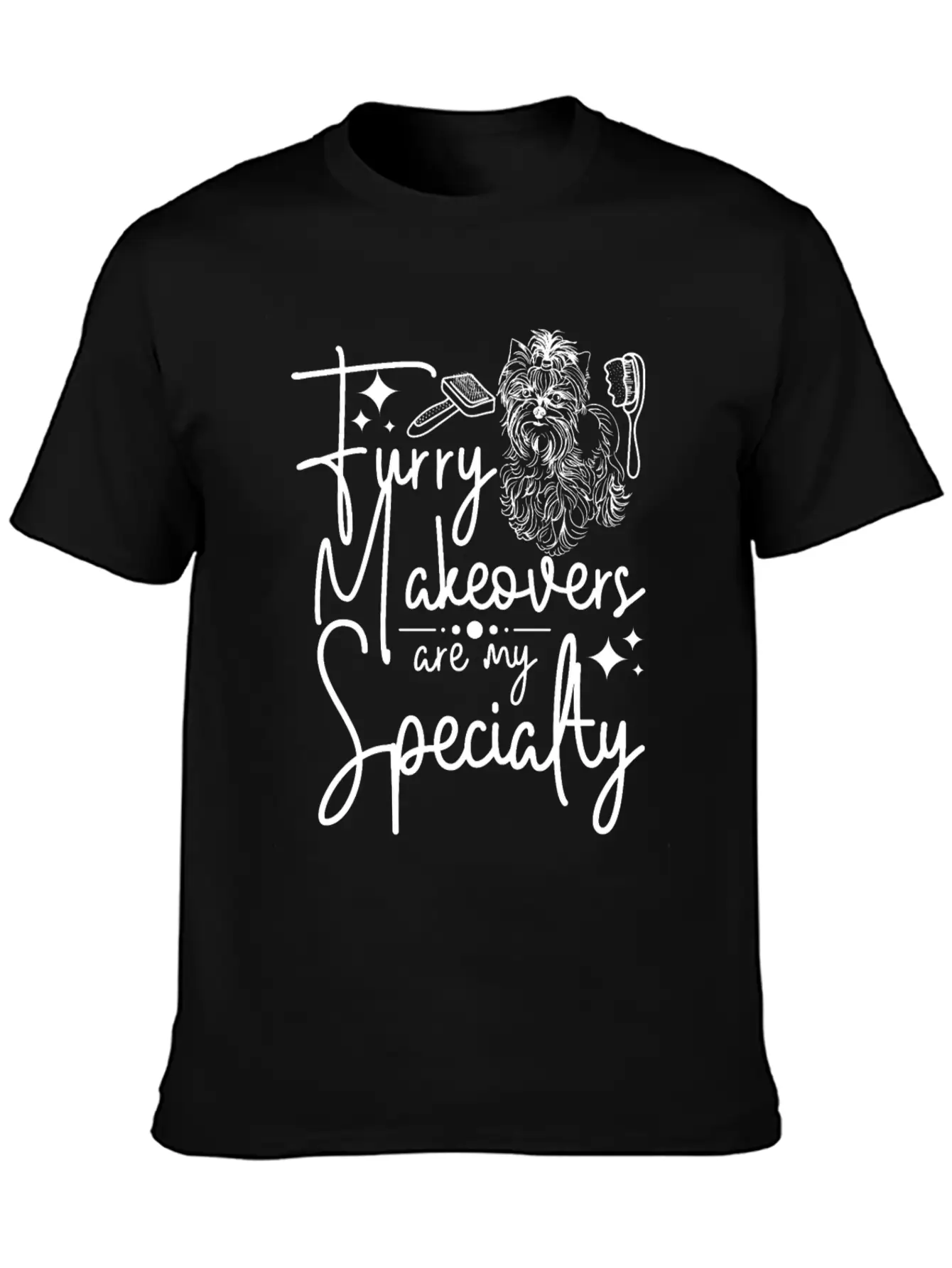 Dog Pet Grooming, Furry Makeovers Are My Specialty Stylish Everyday T-Shirt – Unisex Basic Cotton Tee