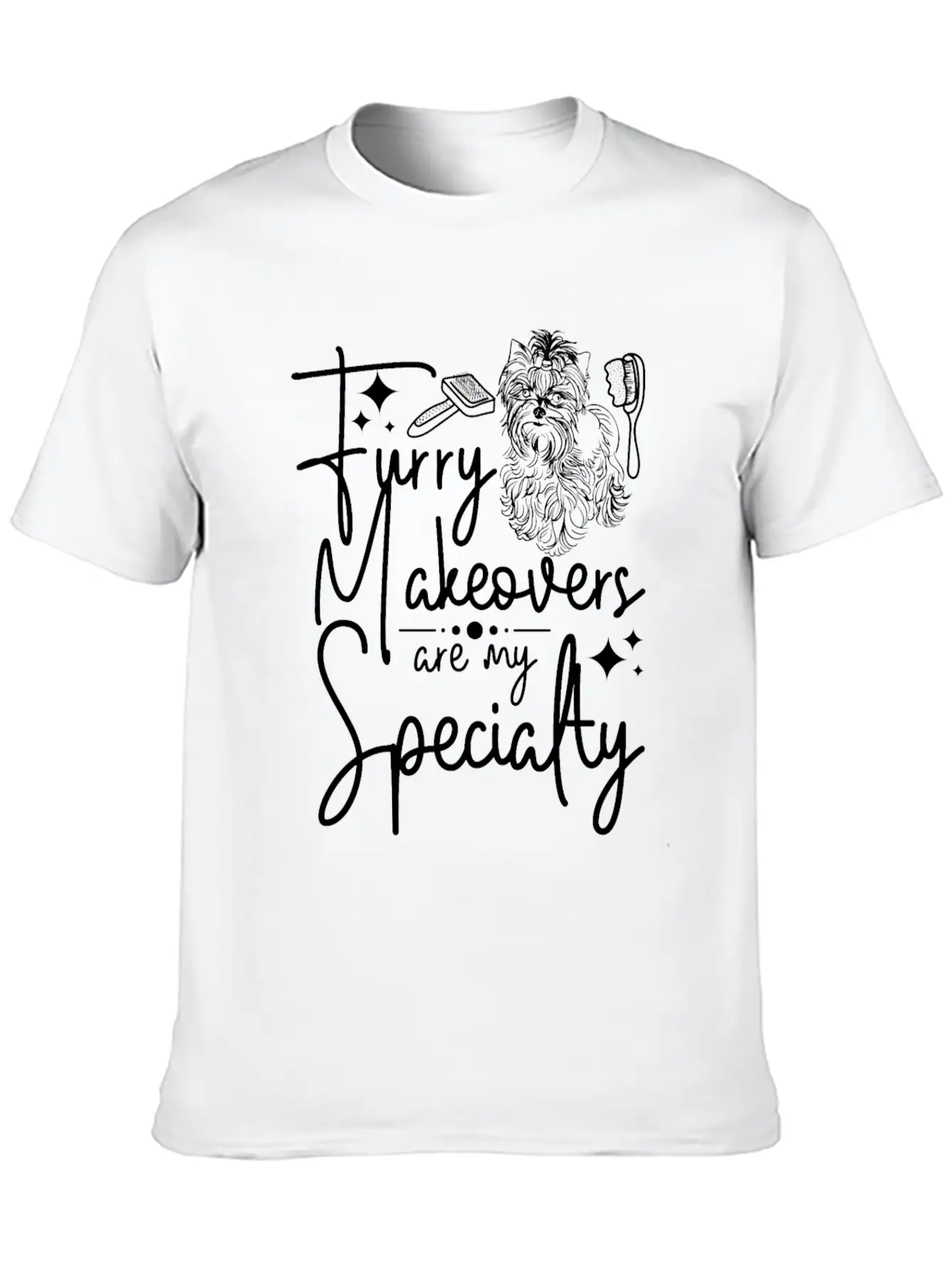 Dog Pet Grooming, Furry Makeovers Are My Specialty Stylish Everyday T-Shirt – Unisex Basic Cotton Tee