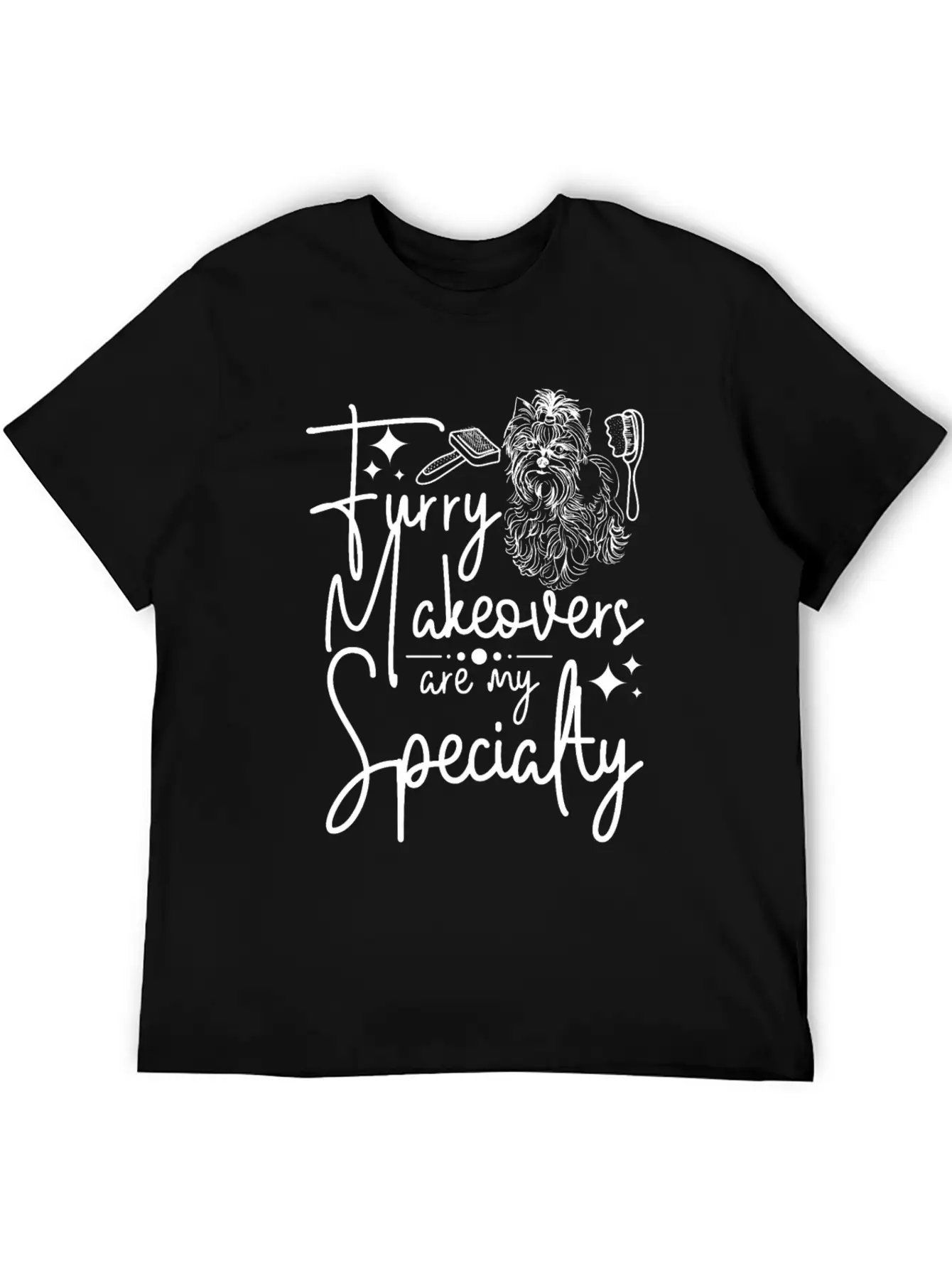 Dog Pet Grooming, Furry Makeovers Are My Specialty Stylish Everyday T-Shirt – Unisex Basic Cotton Tee