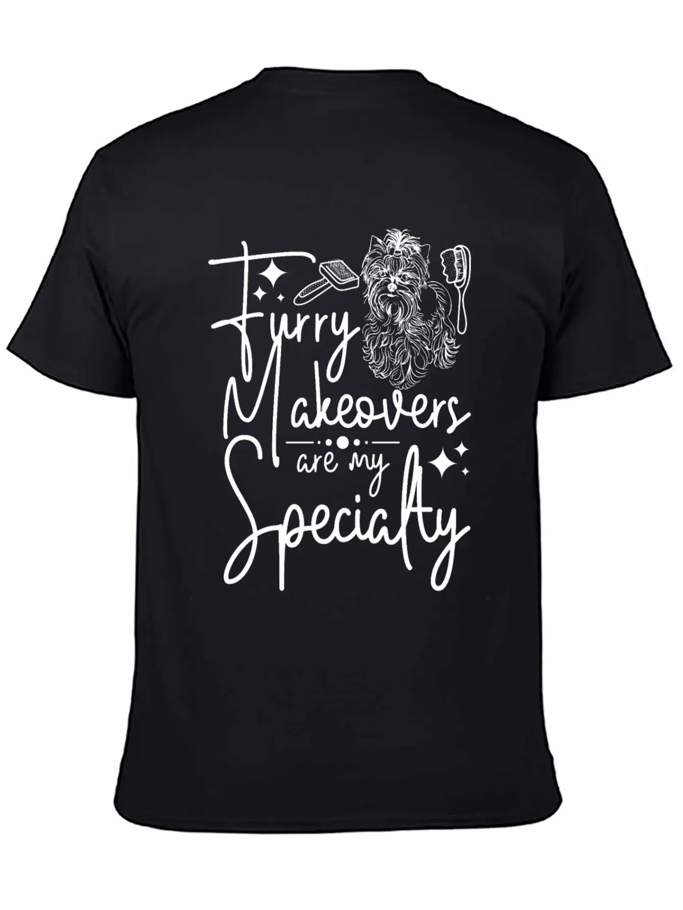 Dog Pet Grooming, Furry Makeovers Are My Specialty Stylish Everyday T-Shirt – Unisex Basic Cotton Tee