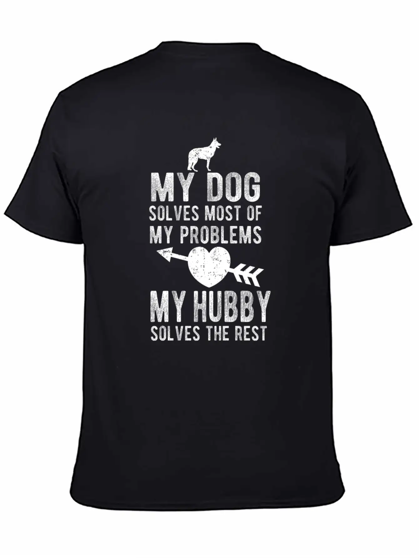 Dog Solve Problem Hubby Solve Rest Cute Puppy Love Essential Unisex Summer Tee – Soft Cotton Casual Fit