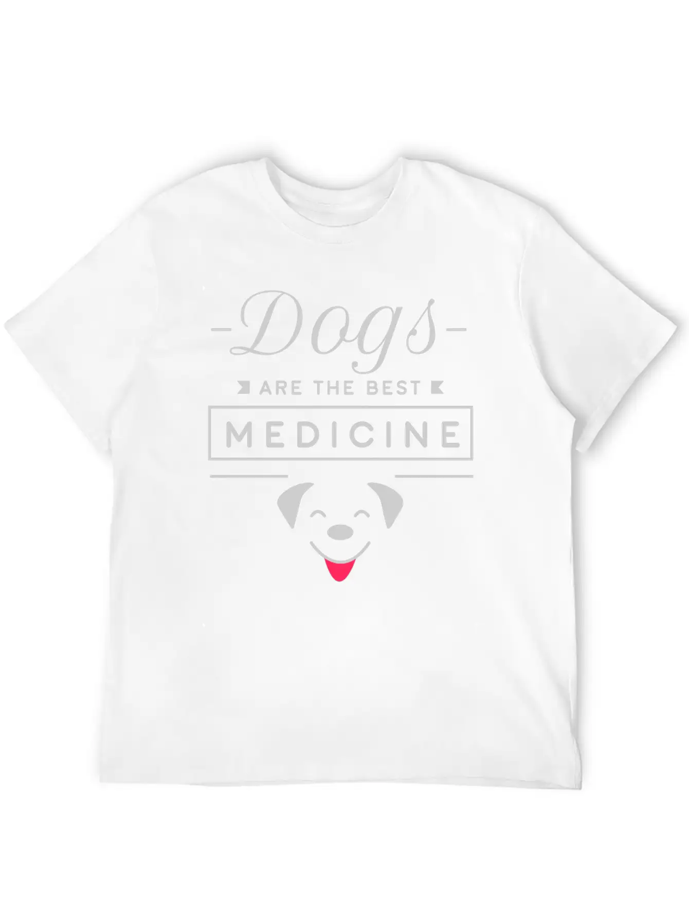 Dogs Are The Best Medicine Stylish Everyday T-Shirt – Unisex Basic Cotton Tee