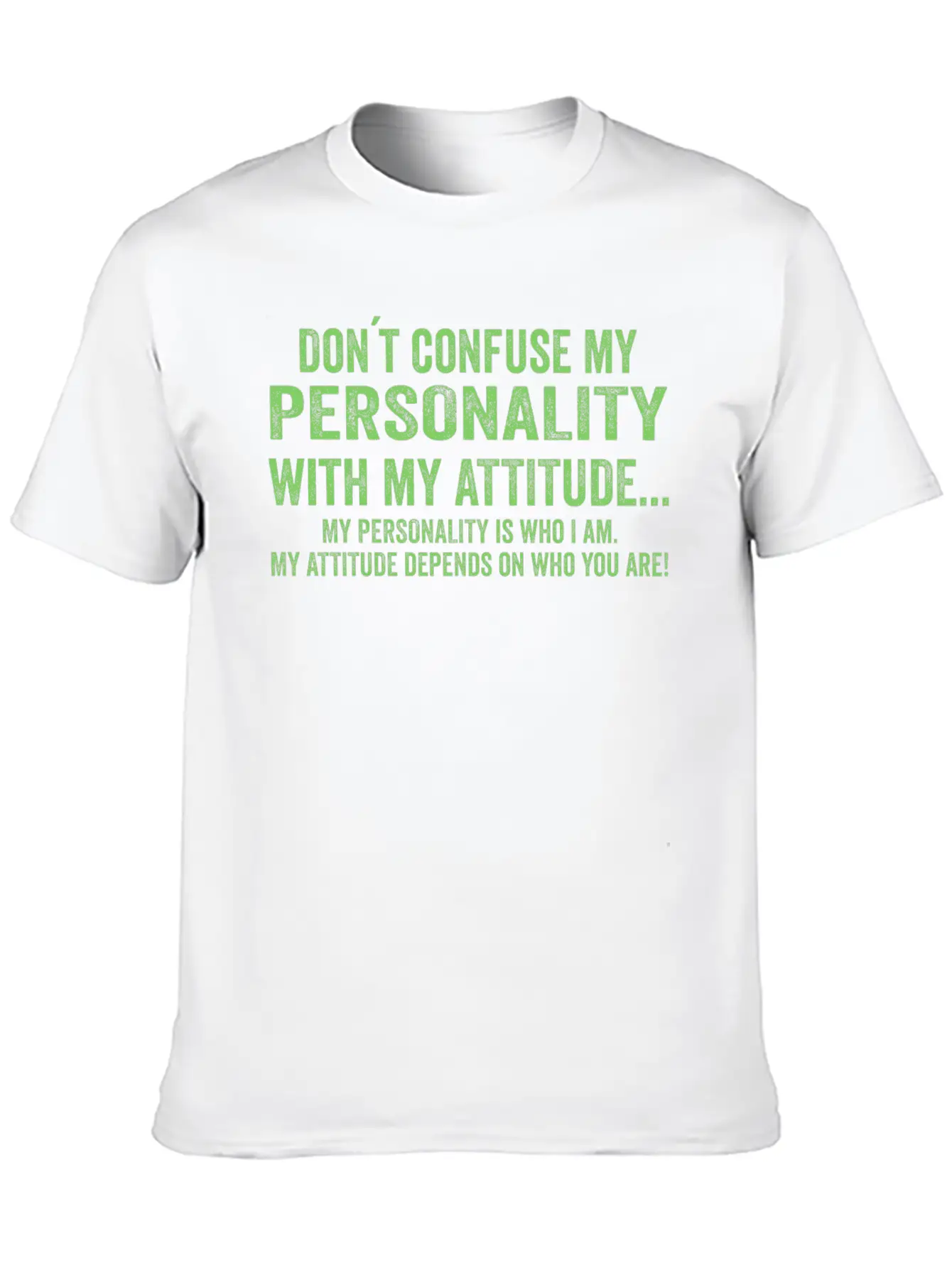 Dont Confuse My Personality With My Attitude Essential Unisex Summer Tee – Soft Cotton Casual Fit