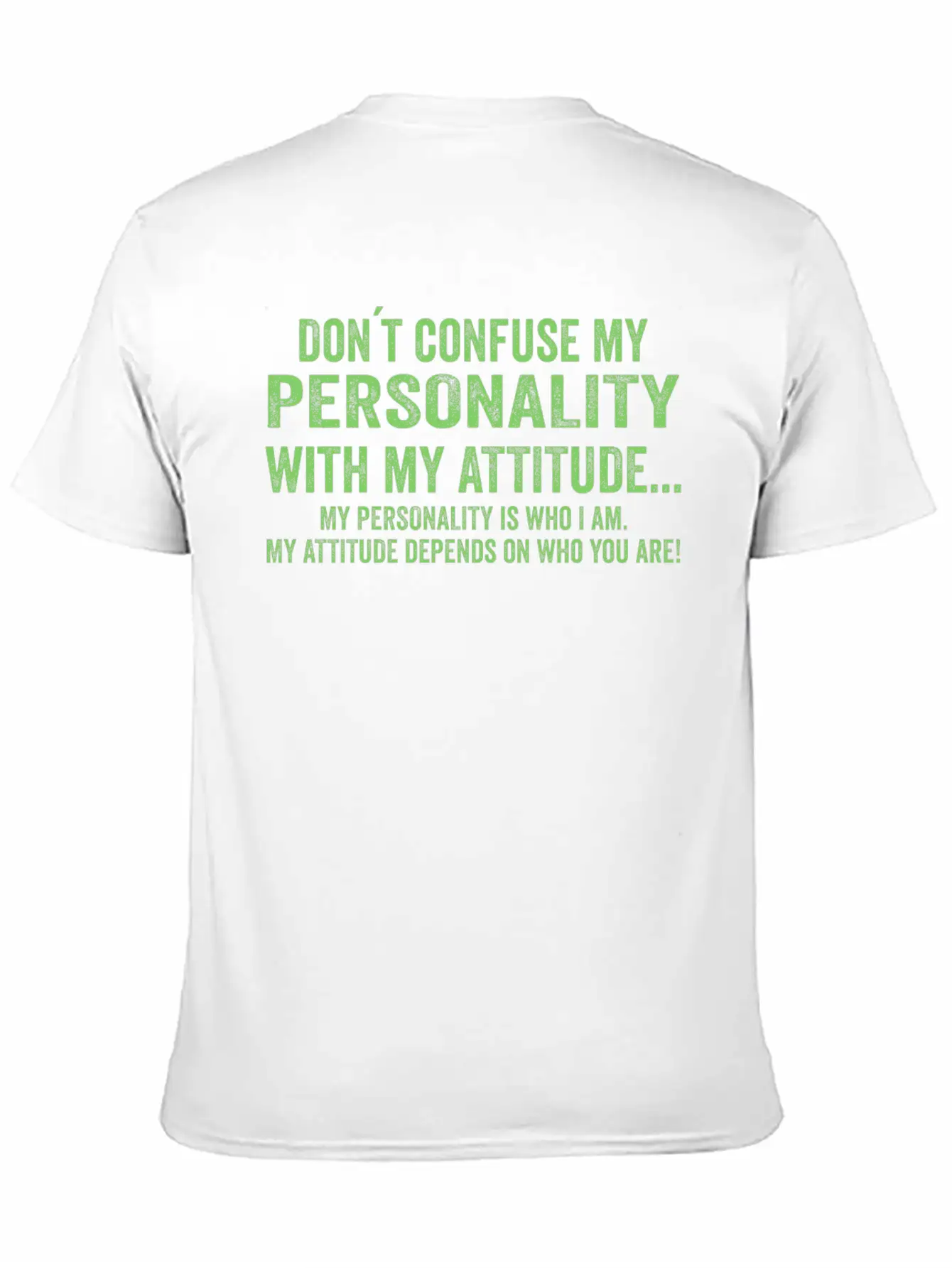 Dont Confuse My Personality With My Attitude Essential Unisex Summer Tee – Soft Cotton Casual Fit