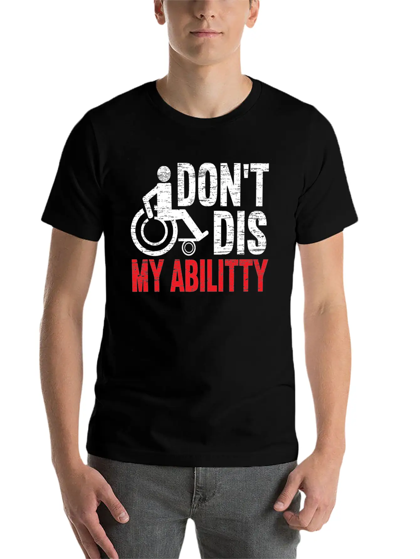 Don't Dis My Ability Wheelchair Handicap Disabled Timeless Short Sleeve Tee – Comfy And Minimalist Design