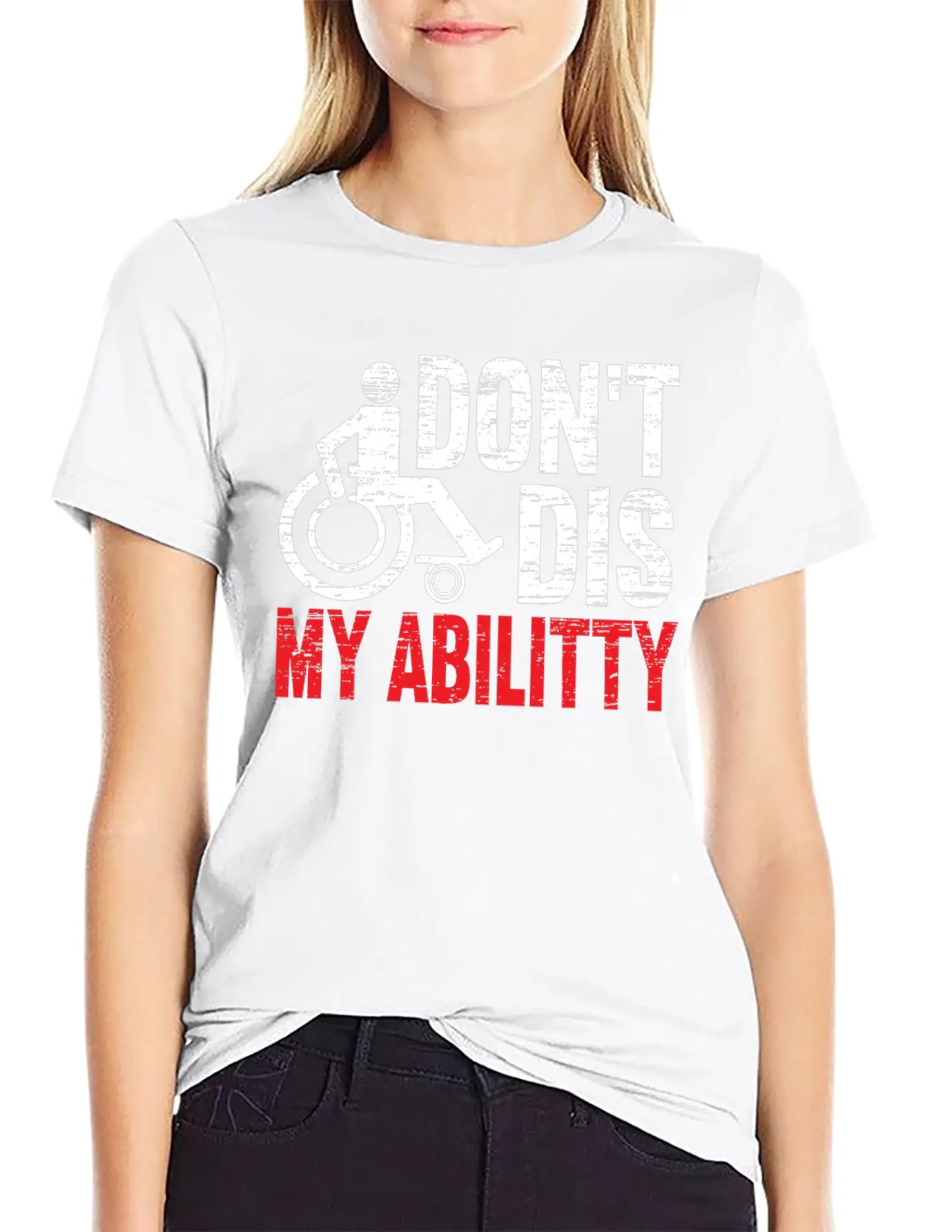 Don't Dis My Ability Wheelchair Handicap Disabled Timeless Short Sleeve Tee – Comfy And Minimalist Design