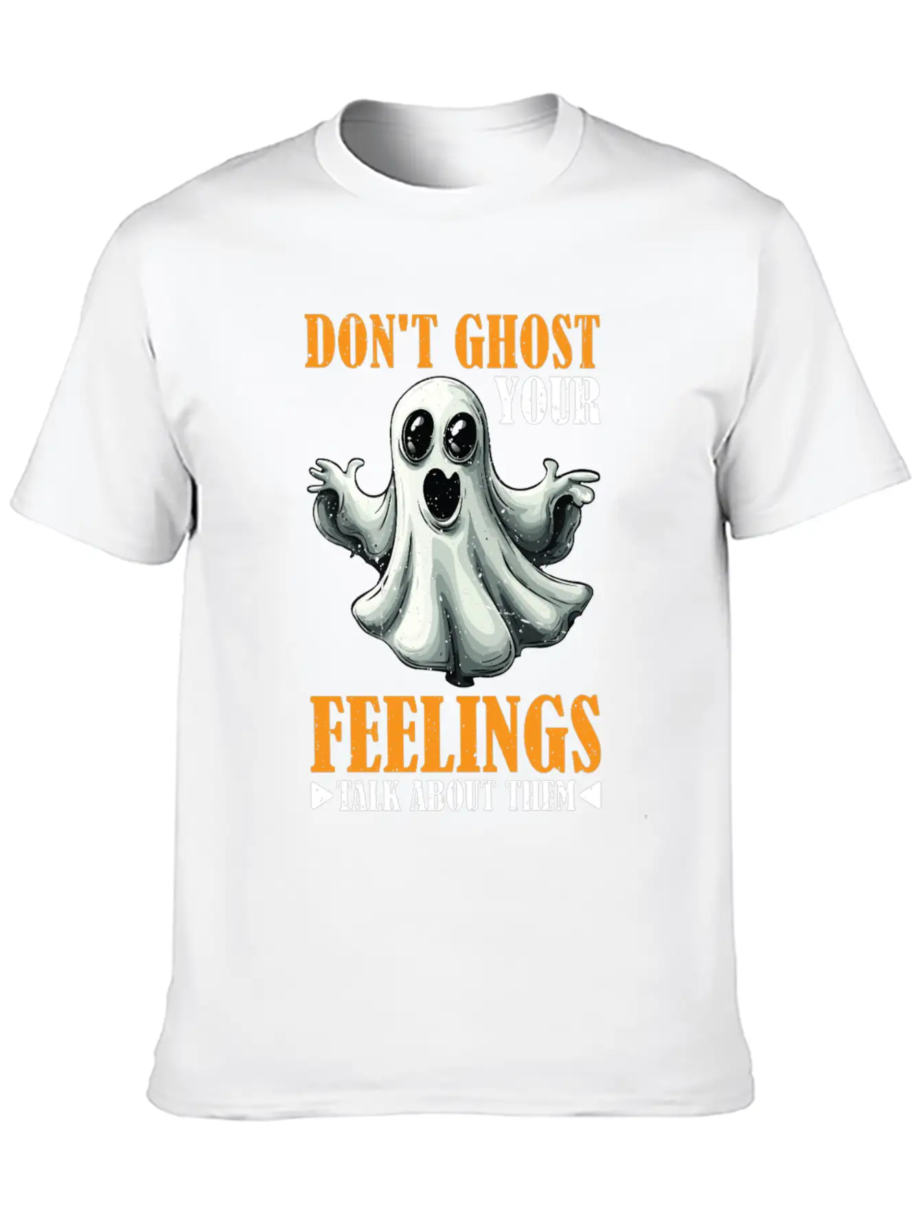Don't Ghost Your Feelings Talk About Them 2 Timeless Short Sleeve Tee – Comfy And Minimalist Design