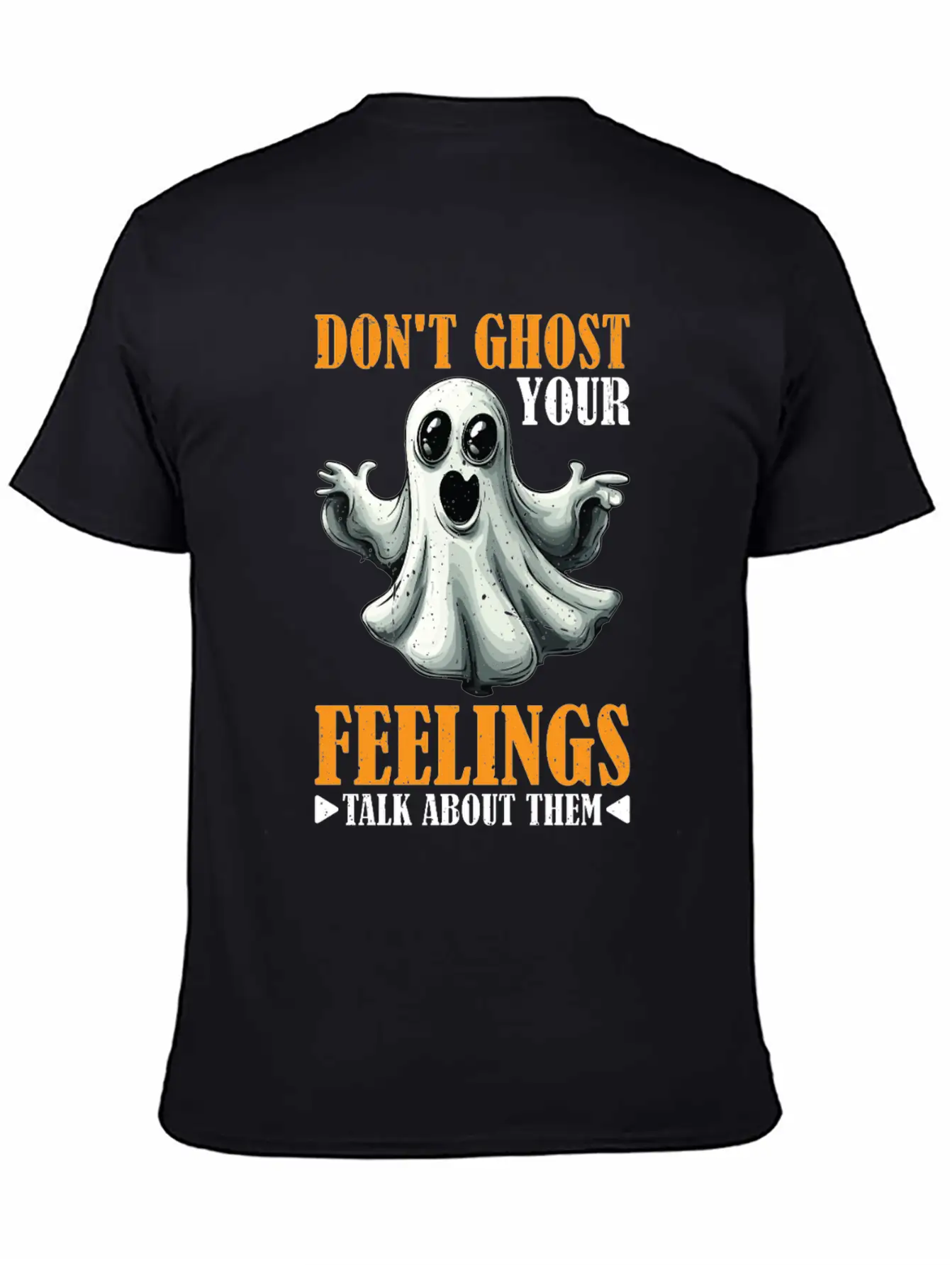 Don't Ghost Your Feelings Talk About Them 2 Timeless Short Sleeve Tee – Comfy And Minimalist Design