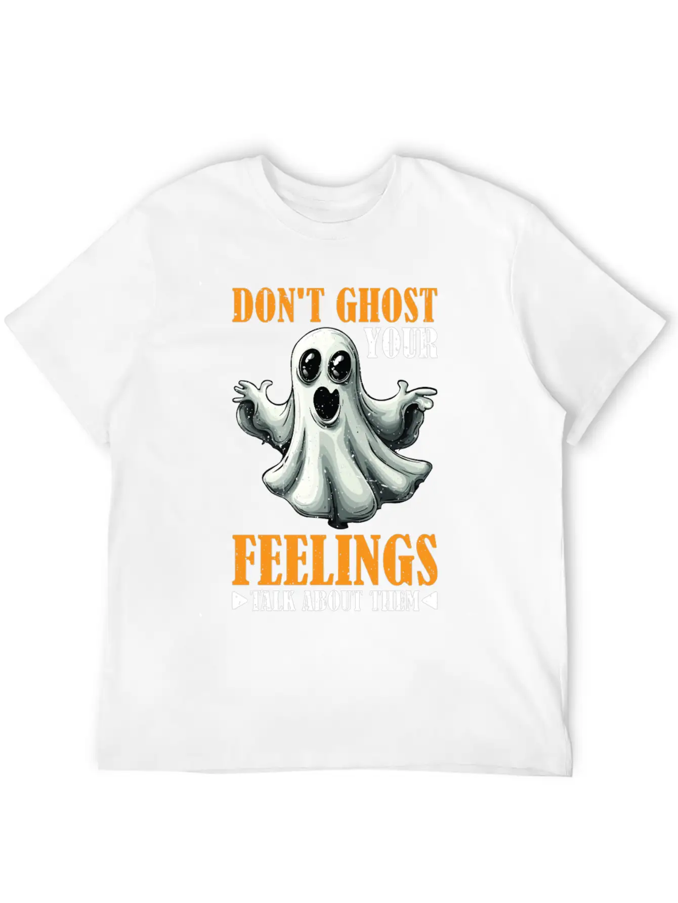 Don't Ghost Your Feelings Talk About Them 2 Timeless Short Sleeve Tee – Comfy And Minimalist Design