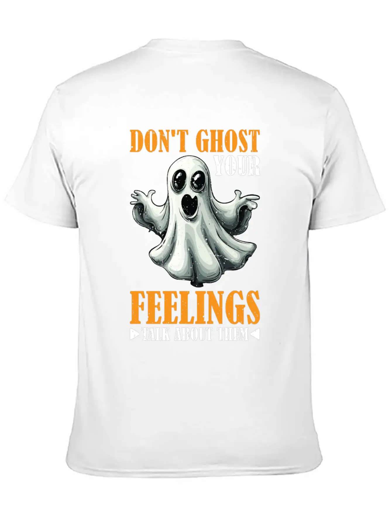 Don't Ghost Your Feelings Talk About Them 2 Timeless Short Sleeve Tee – Comfy And Minimalist Design