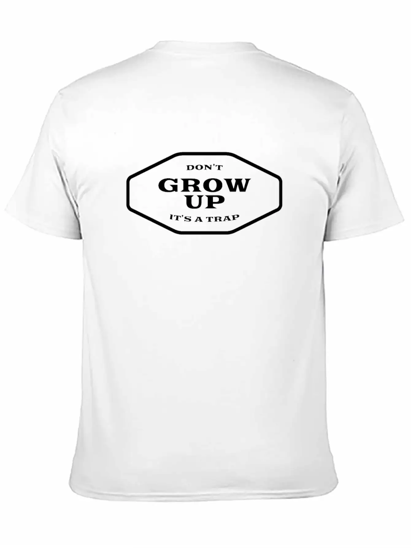 Don't Grow Up It's A Trap Black - Funny Aging Sayi Stylish Everyday T-Shirt – Unisex Basic Cotton Tee