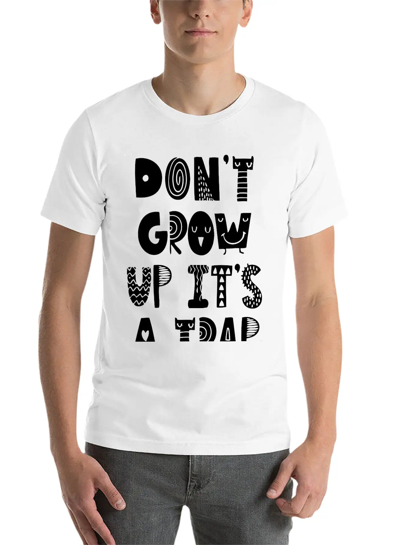Don't Grow Up It's A Trap Essential Unisex Summer Tee – Soft Cotton Casual Fit