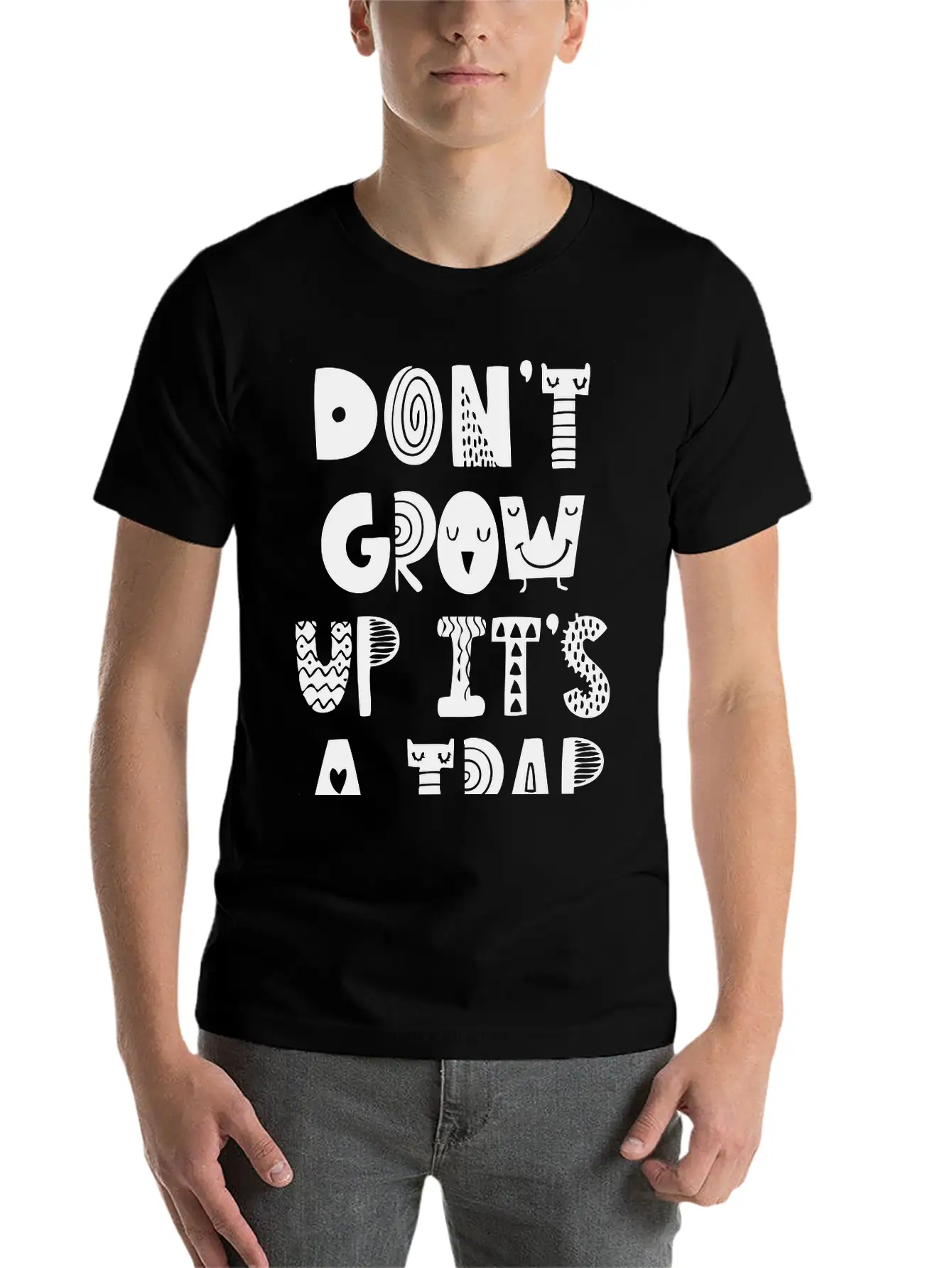 Don't Grow Up It's A Trap Essential Unisex Summer Tee – Soft Cotton Casual Fit