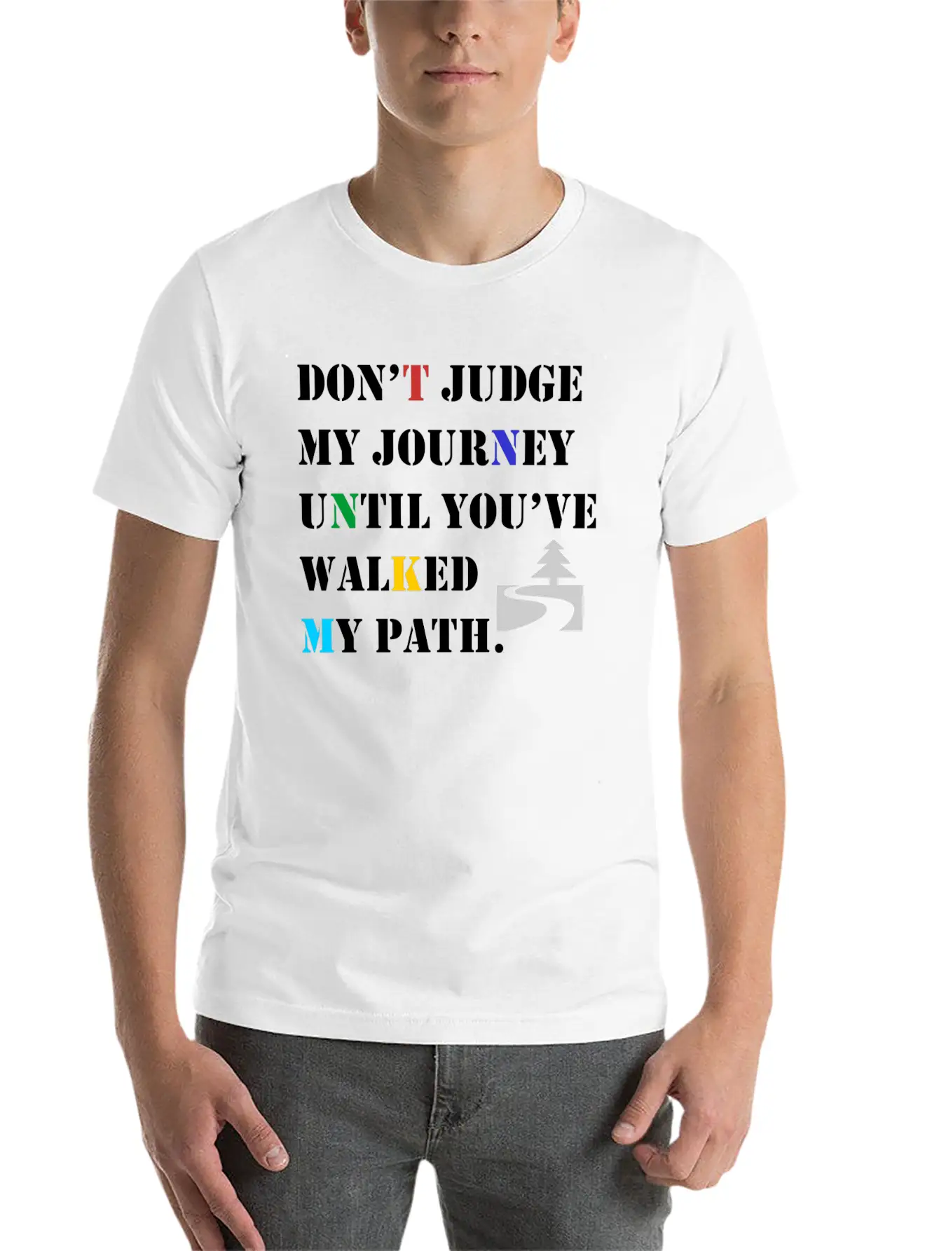 Dont Judge My Path Until You've Walked In My Shoes Stylish Everyday T-Shirt – Unisex Basic Cotton Tee