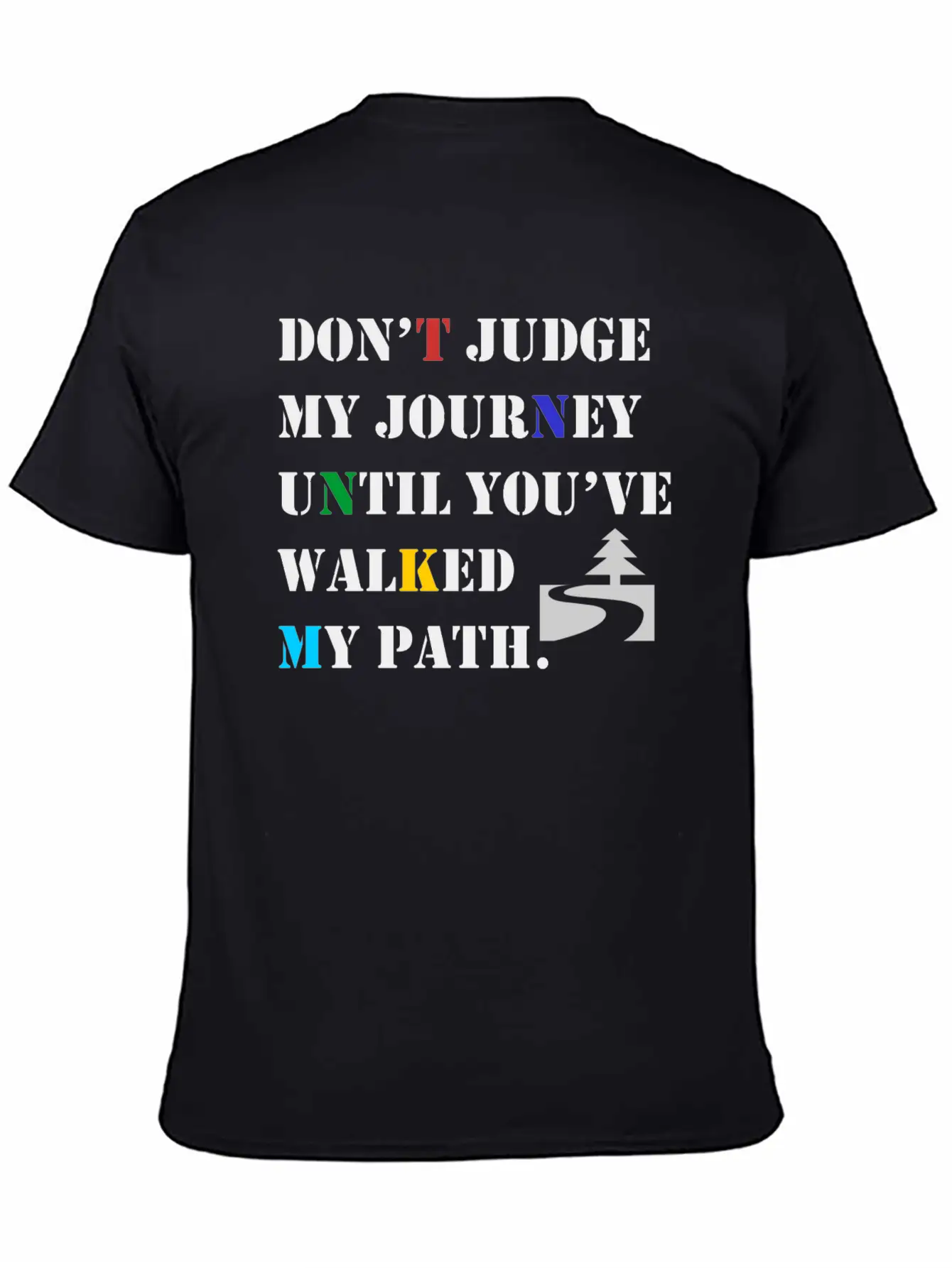 Dont Judge My Path Until You've Walked In My Shoes Stylish Everyday T-Shirt – Unisex Basic Cotton Tee