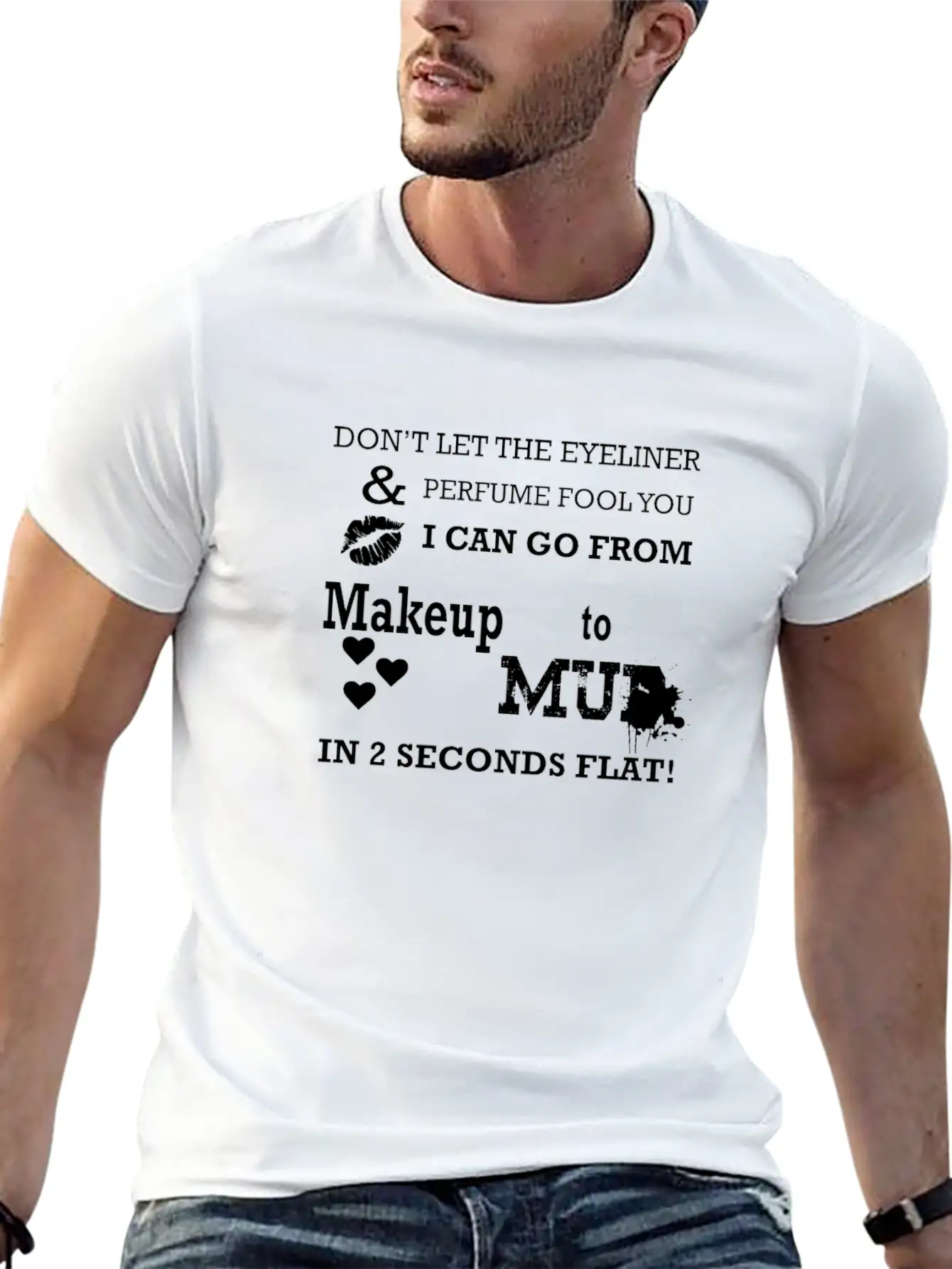Don't Let The Eyeliner & Perfume Fool You. I Can G Unisex Short Sleeve Soft Cotton T-Shirt – Casual Everyday Wear