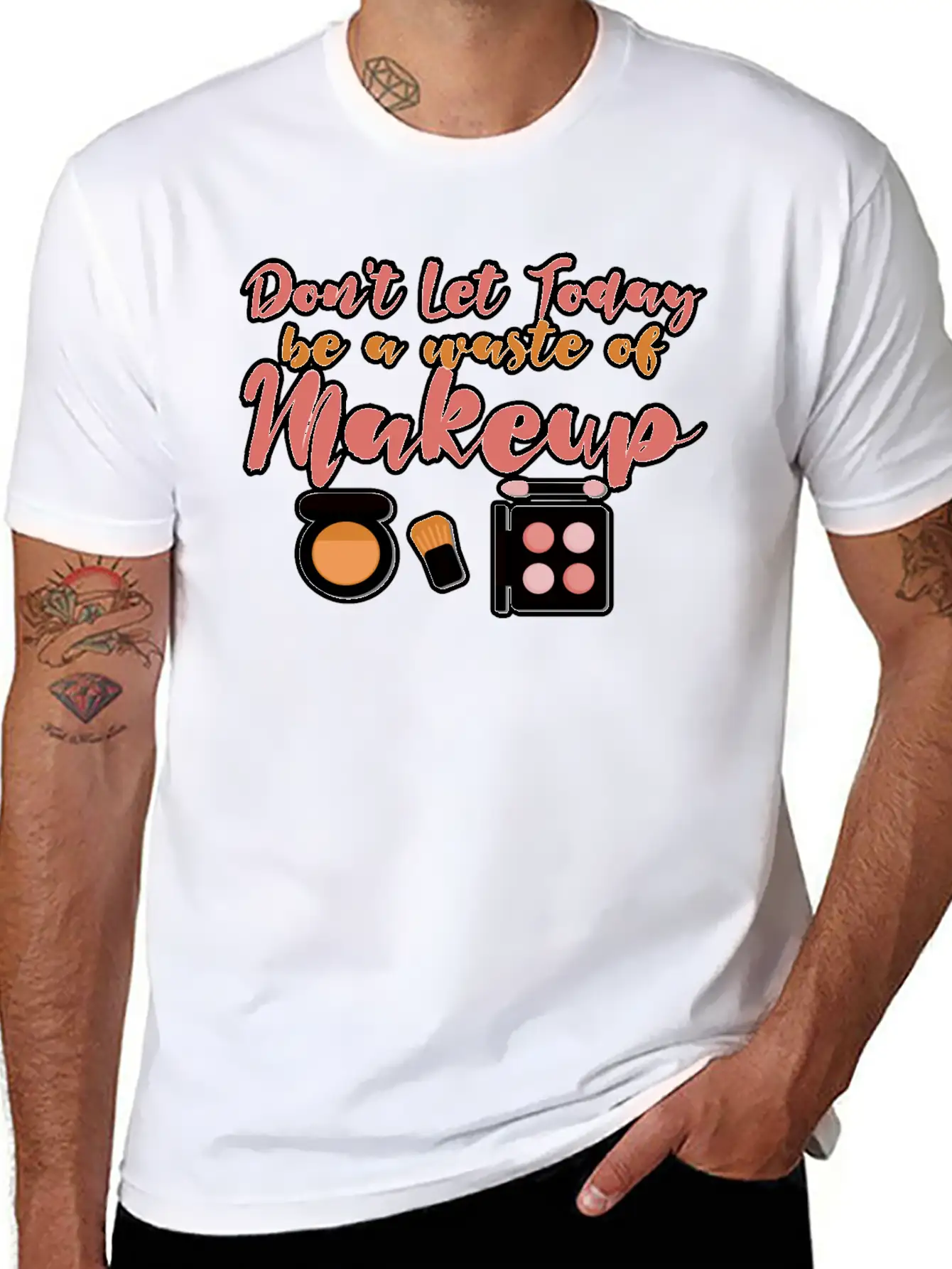 Don't Let Today Be A Waste Of Makeup Stylish Everyday T-Shirt – Unisex Basic Cotton Tee