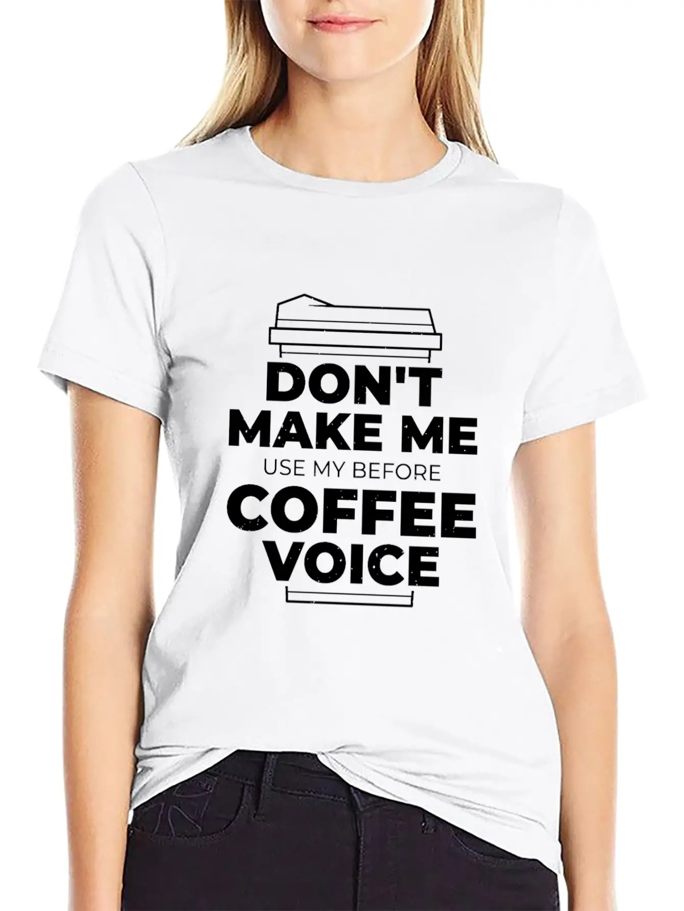 Don't Make Me Use My Before Coffee Voice Unisex Short Sleeve Soft Cotton T-Shirt – Casual Everyday Wear