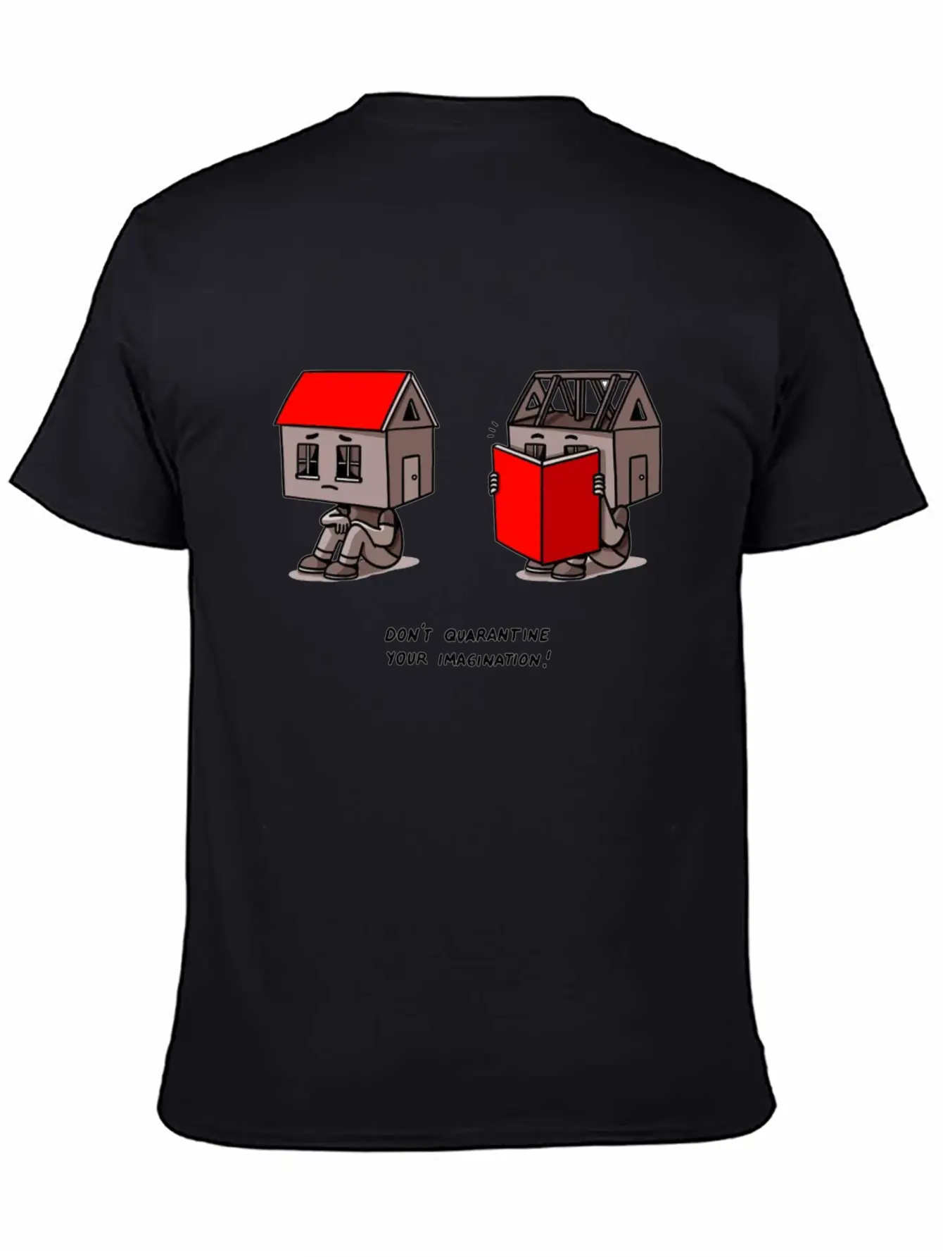 Don't Quarantine Your Imagination Stylish Everyday T-Shirt – Unisex Basic Cotton Tee