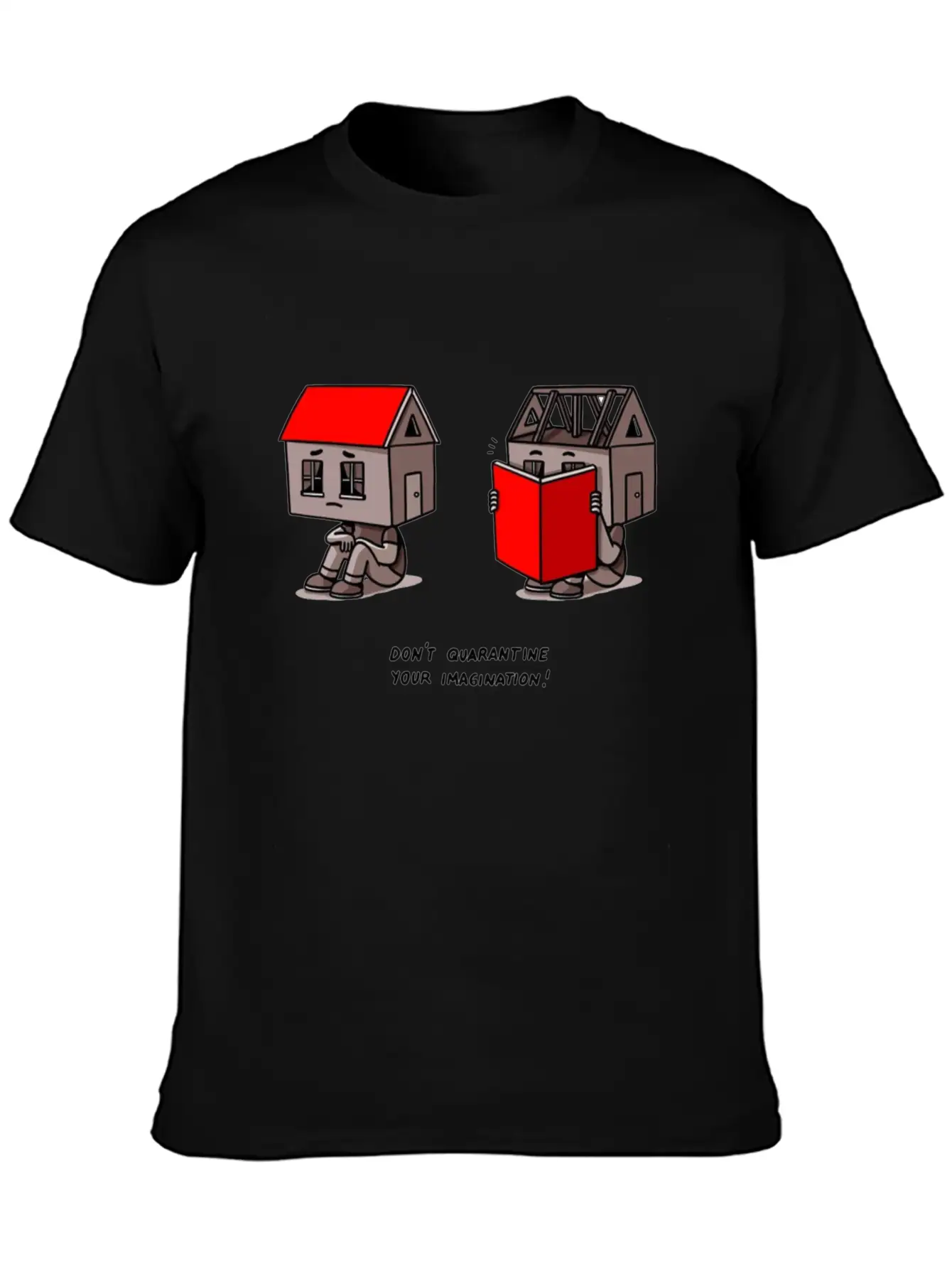 Don't Quarantine Your Imagination Stylish Everyday T-Shirt – Unisex Basic Cotton Tee