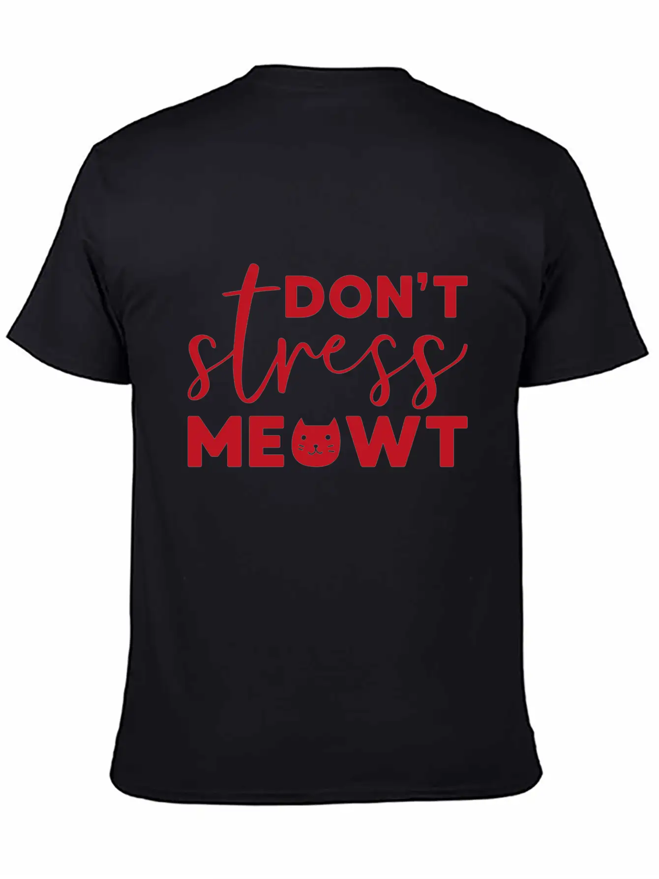 Don't Stress Meowt Gift Cat Pets Stylish Everyday T-Shirt – Unisex Basic Cotton Tee