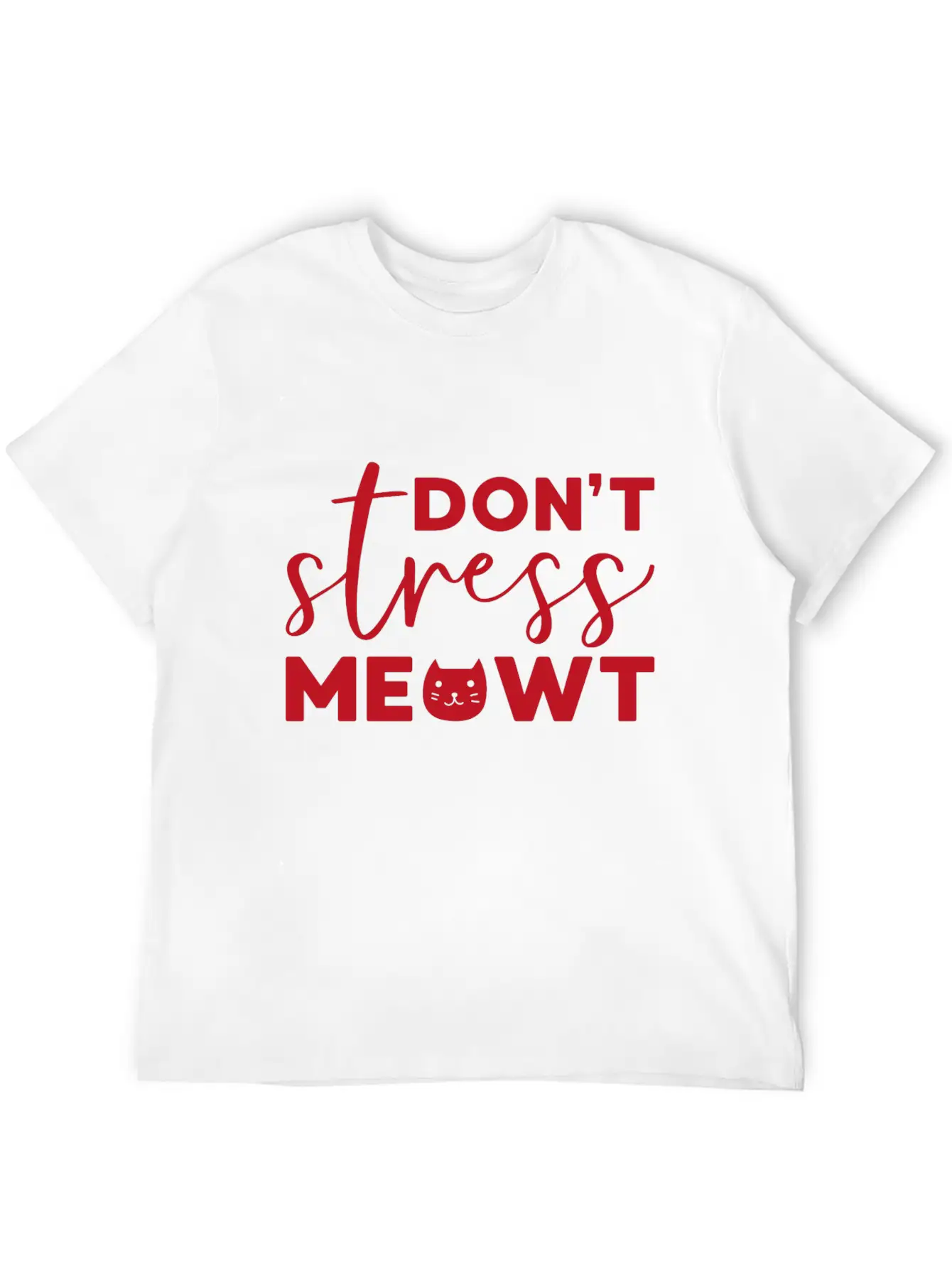 Don't Stress Meowt Gift Cat Pets Stylish Everyday T-Shirt – Unisex Basic Cotton Tee