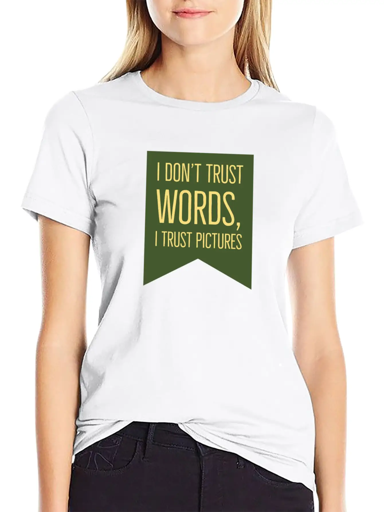 Don't Trust Words I Trust Pictures Essential Unisex Summer Tee – Soft Cotton Casual Fit