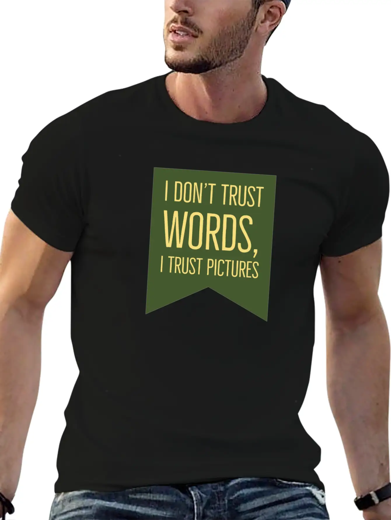 Don't Trust Words I Trust Pictures Essential Unisex Summer Tee – Soft Cotton Casual Fit