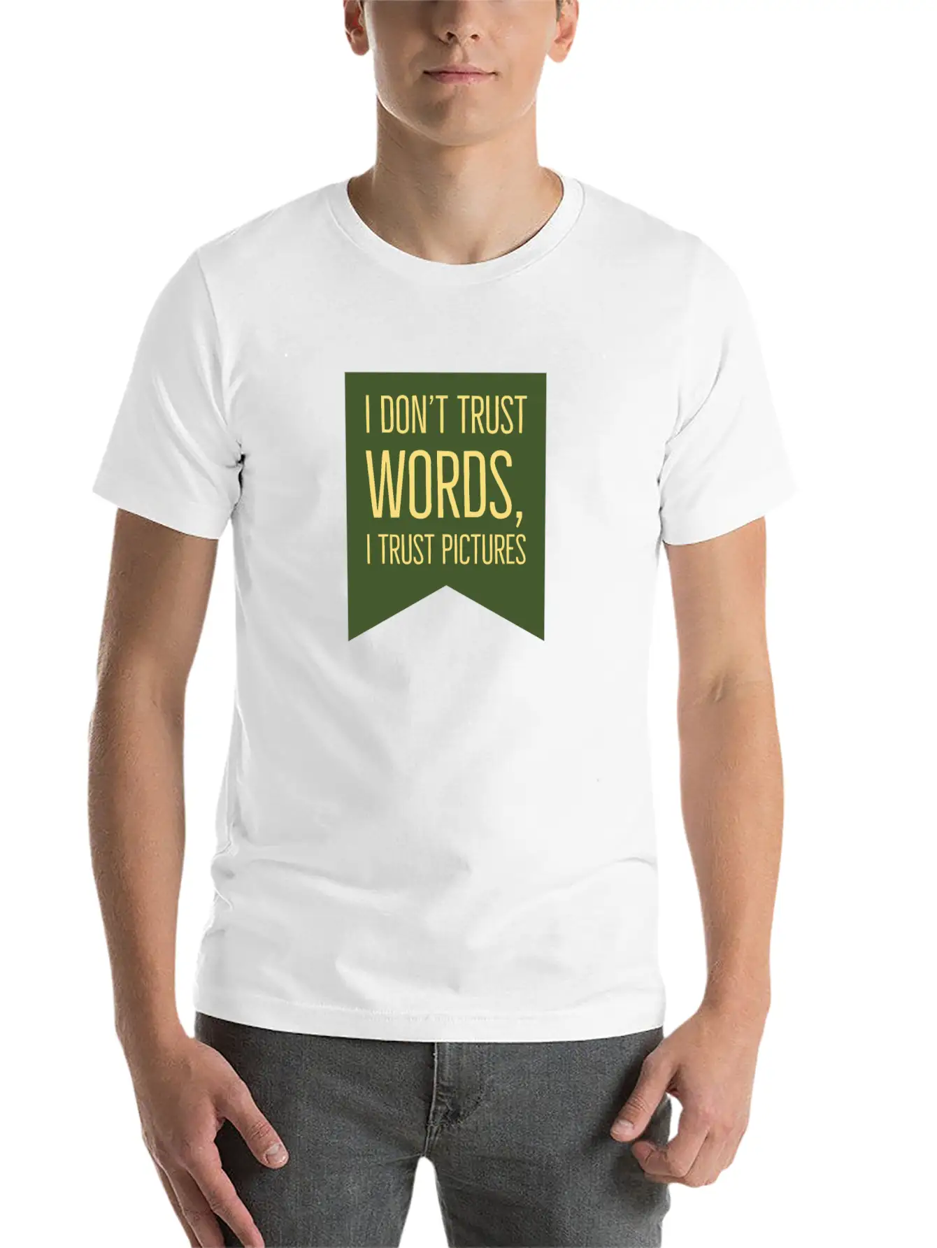 Don't Trust Words I Trust Pictures Essential Unisex Summer Tee – Soft Cotton Casual Fit