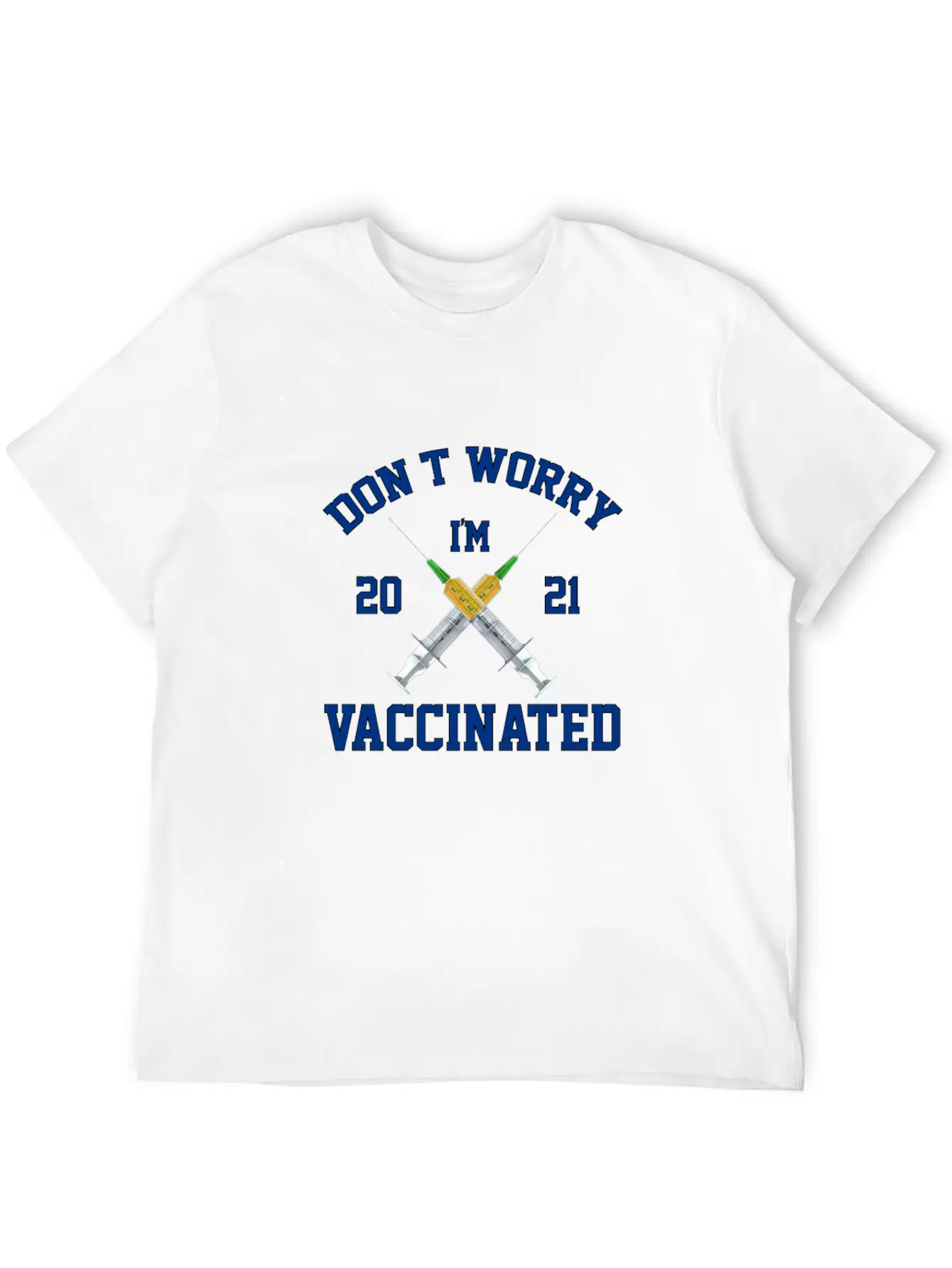 Don't Worry I'm Vaccinated Vaccine 2021 Basic Graphic T-Shirt – Daily Comfort In Soft Cotton