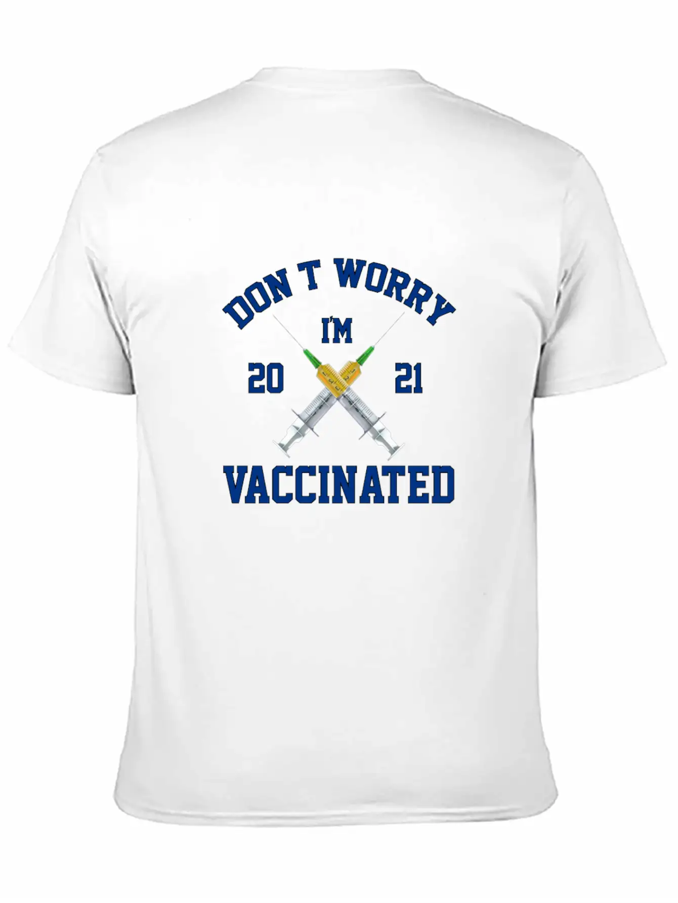 Don't Worry I'm Vaccinated Vaccine 2021 Basic Graphic T-Shirt – Daily Comfort In Soft Cotton