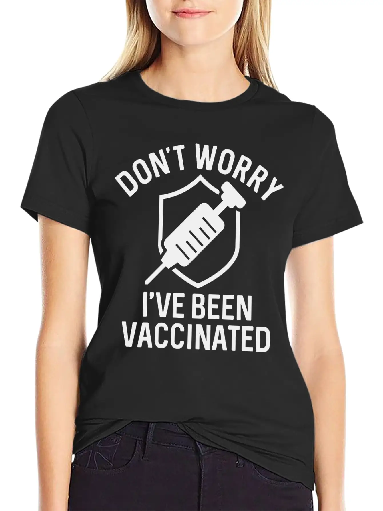 Don't Worry I've Been Vaccinated Basic Graphic T-Shirt – Daily Comfort In Soft Cotton