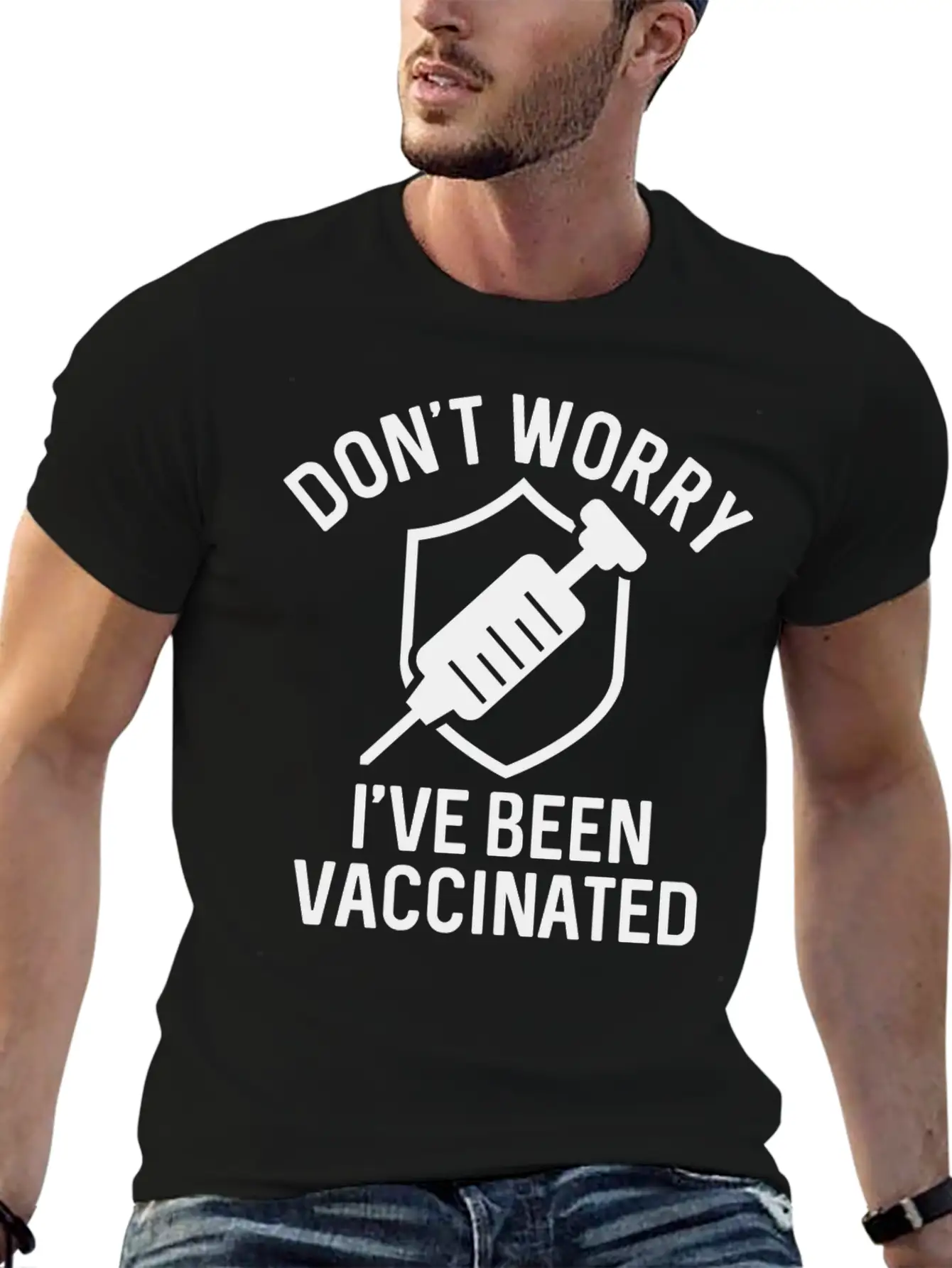 Don't Worry I've Been Vaccinated Basic Graphic T-Shirt – Daily Comfort In Soft Cotton