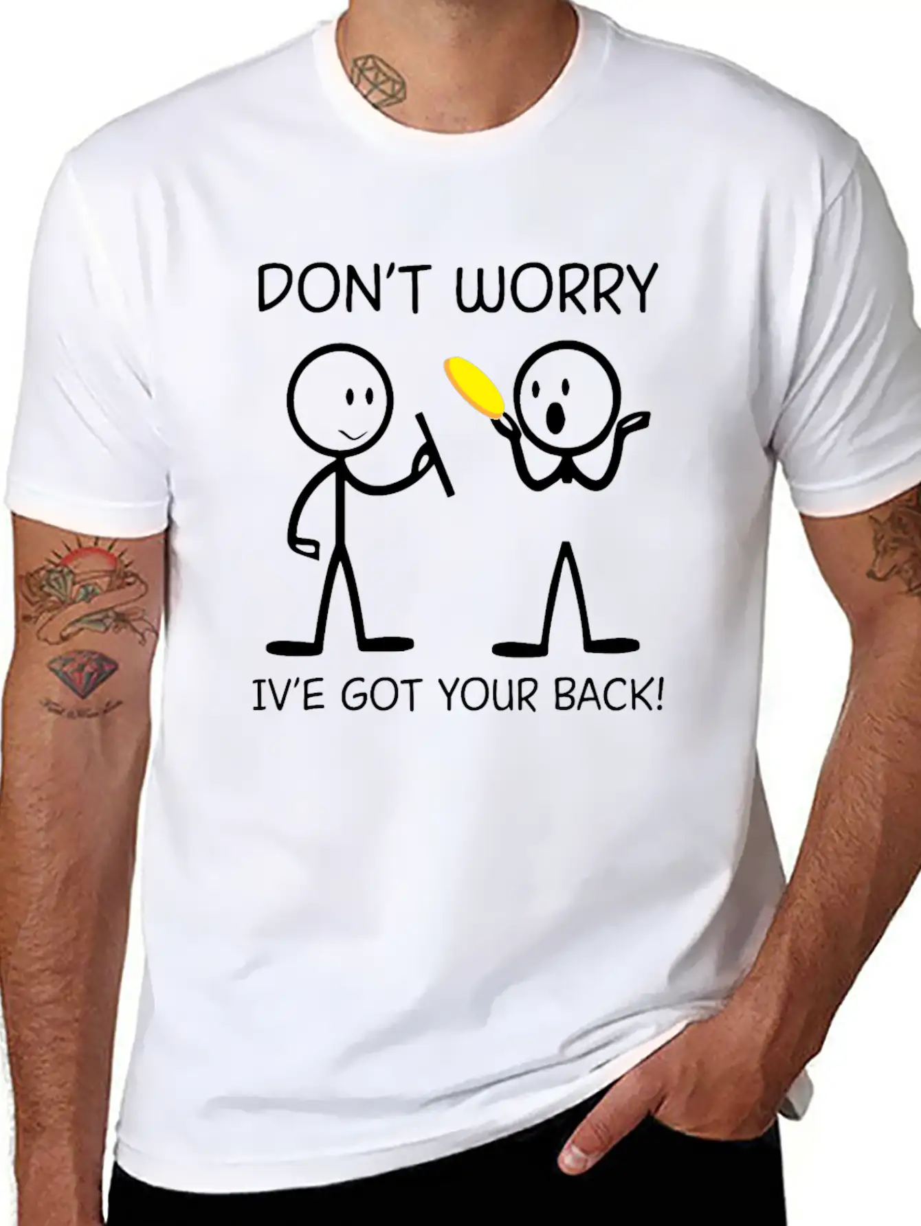 Don't Worry I've Got Your Back For Ultimate Unisex Short Sleeve Soft Cotton T-Shirt – Casual Everyday Wear