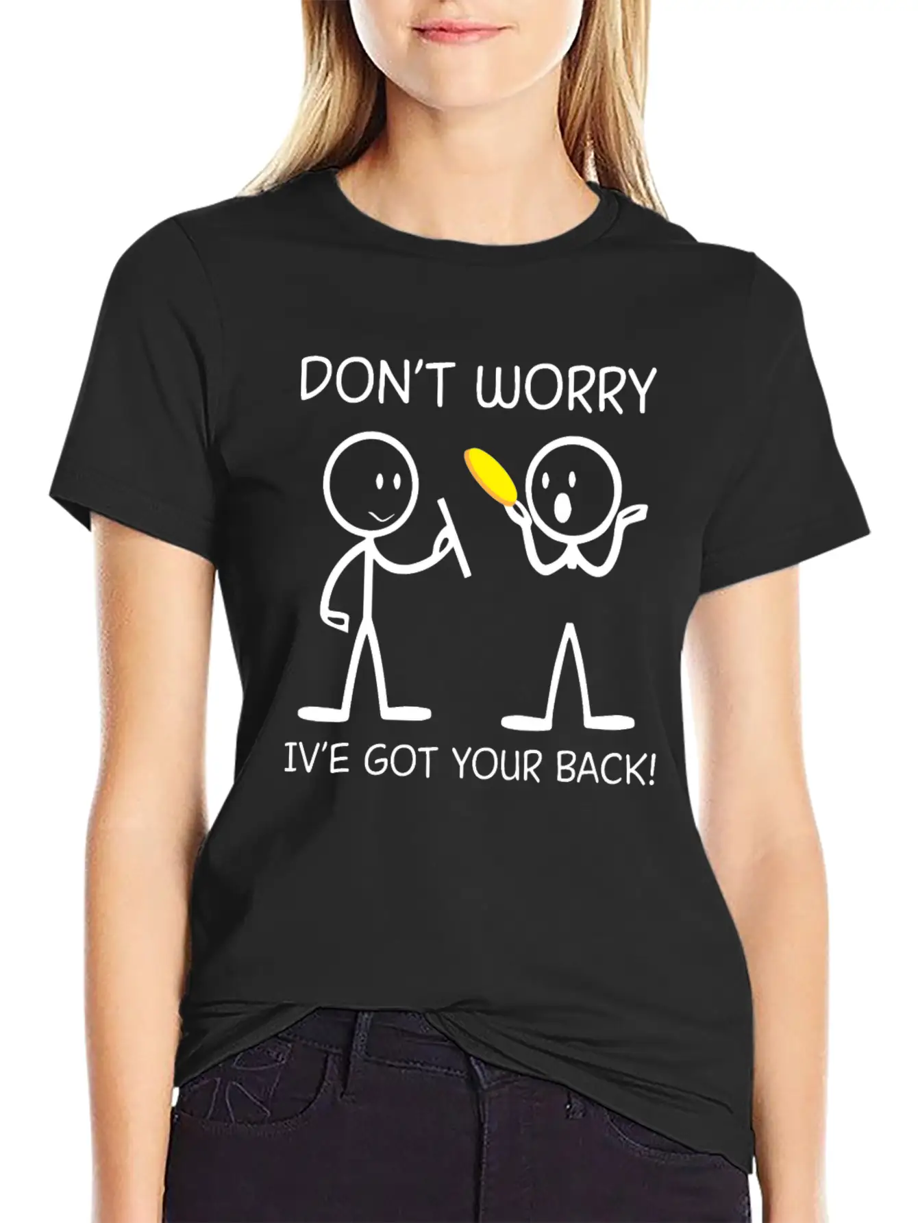Don't Worry I've Got Your Back For Ultimate Unisex Short Sleeve Soft Cotton T-Shirt – Casual Everyday Wear