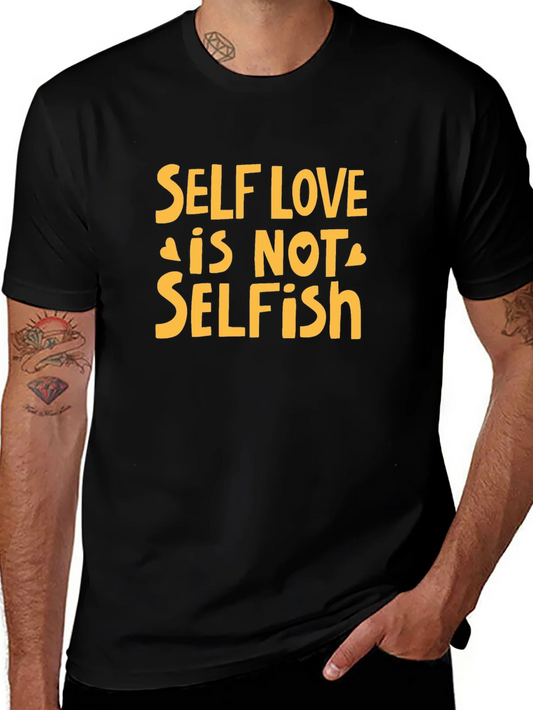 Self Love is Not Selfish T-Shirt - Black