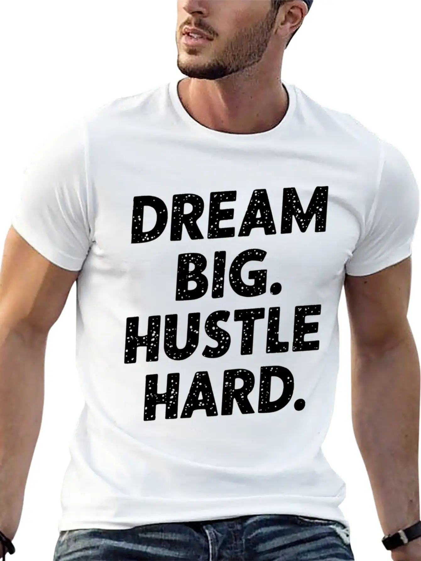 Dream Big Hustle Hard Motivation Basic Graphic T-Shirt – Daily Comfort In Soft Cotton