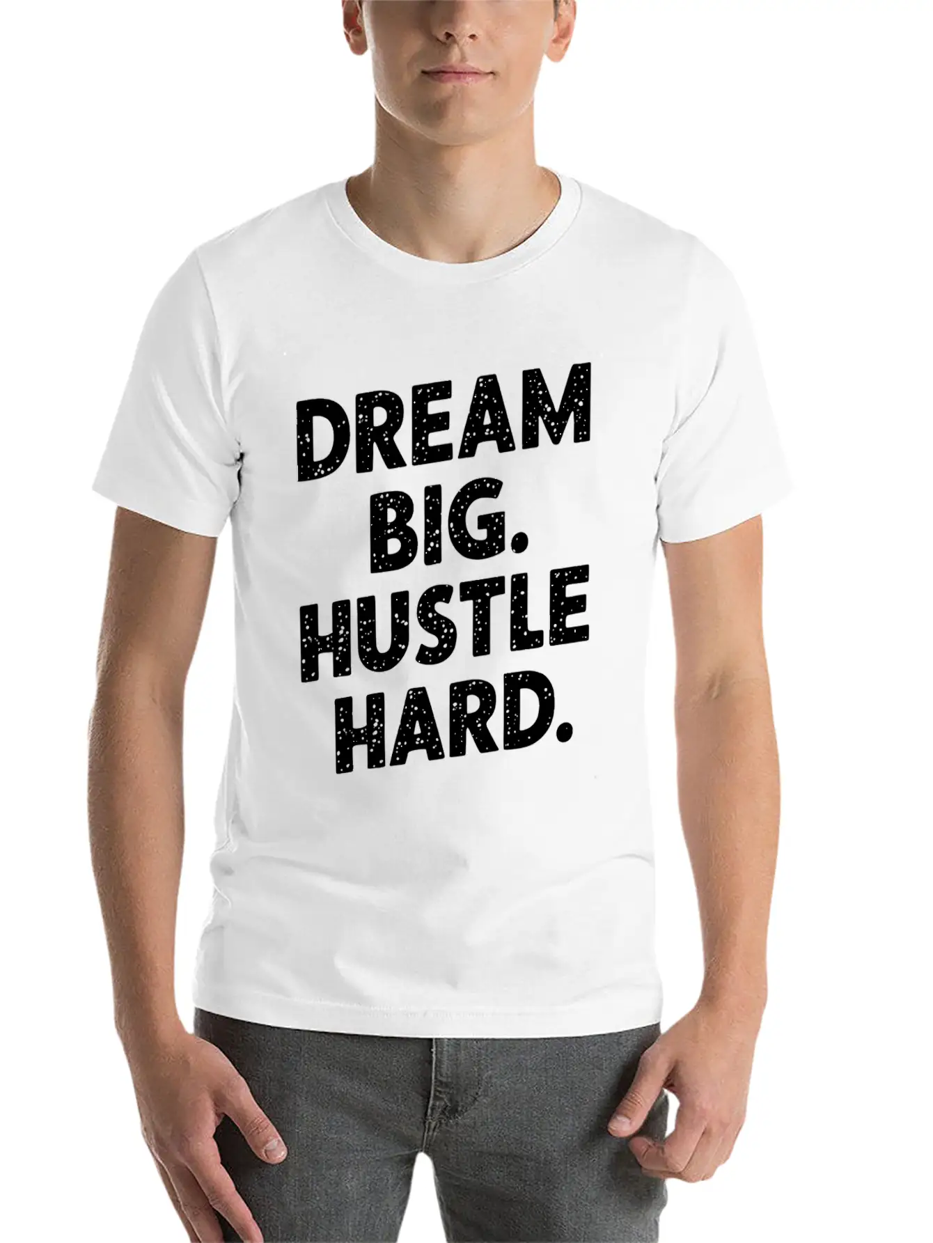 Dream Big Hustle Hard Motivation Basic Graphic T-Shirt – Daily Comfort In Soft Cotton