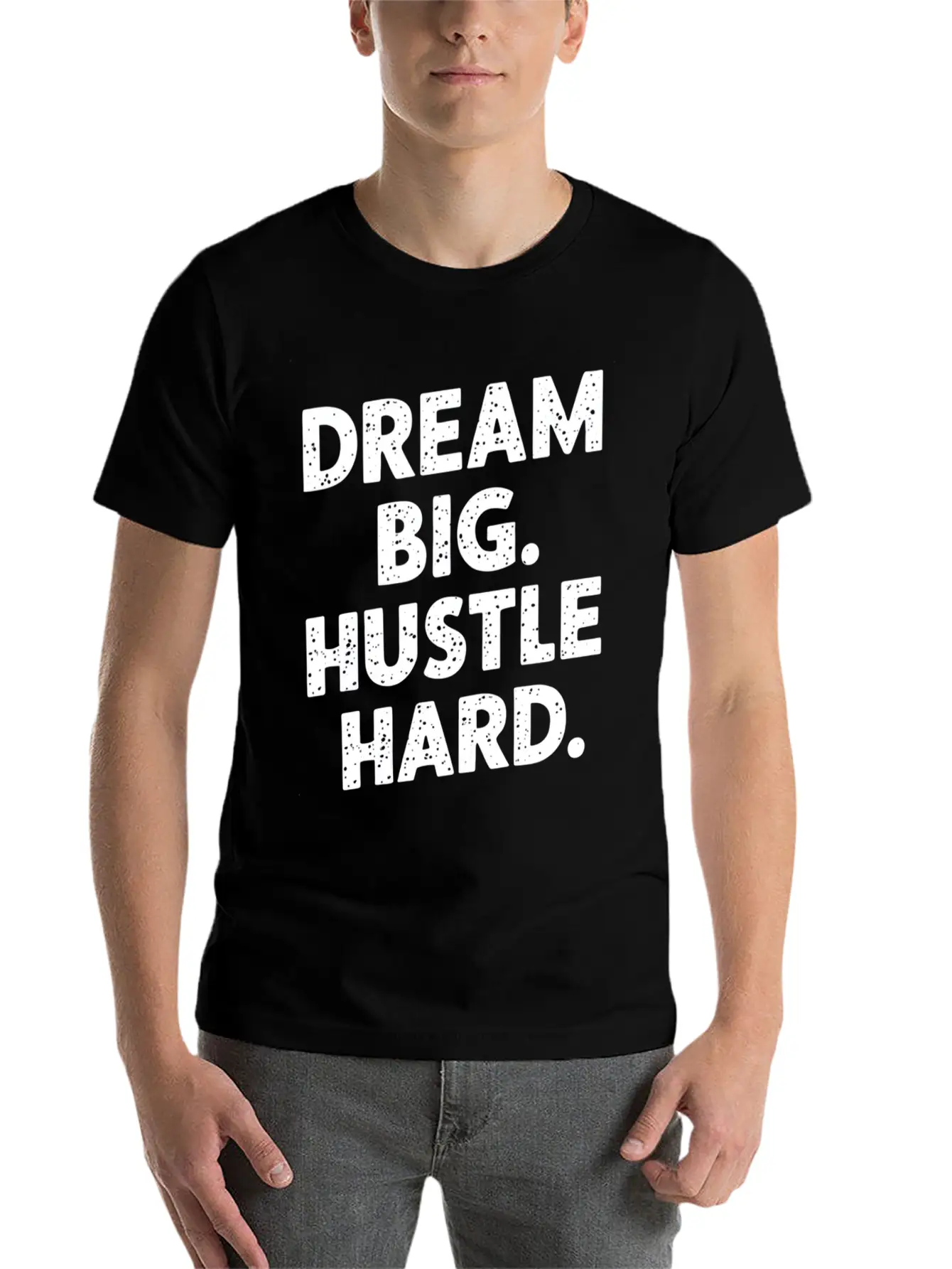 Dream Big Hustle Hard Motivation Basic Graphic T-Shirt – Daily Comfort In Soft Cotton