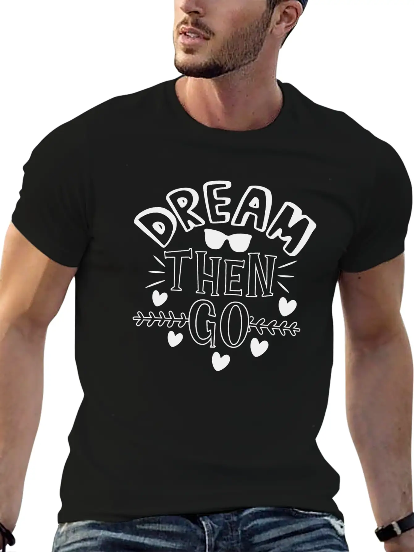Dream Then Go Unisex Short Sleeve Soft Cotton T-Shirt – Casual Everyday Wear