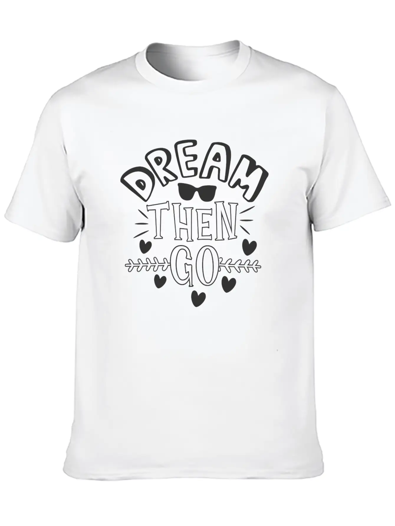 Dream Then Go Unisex Short Sleeve Soft Cotton T-Shirt – Casual Everyday Wear