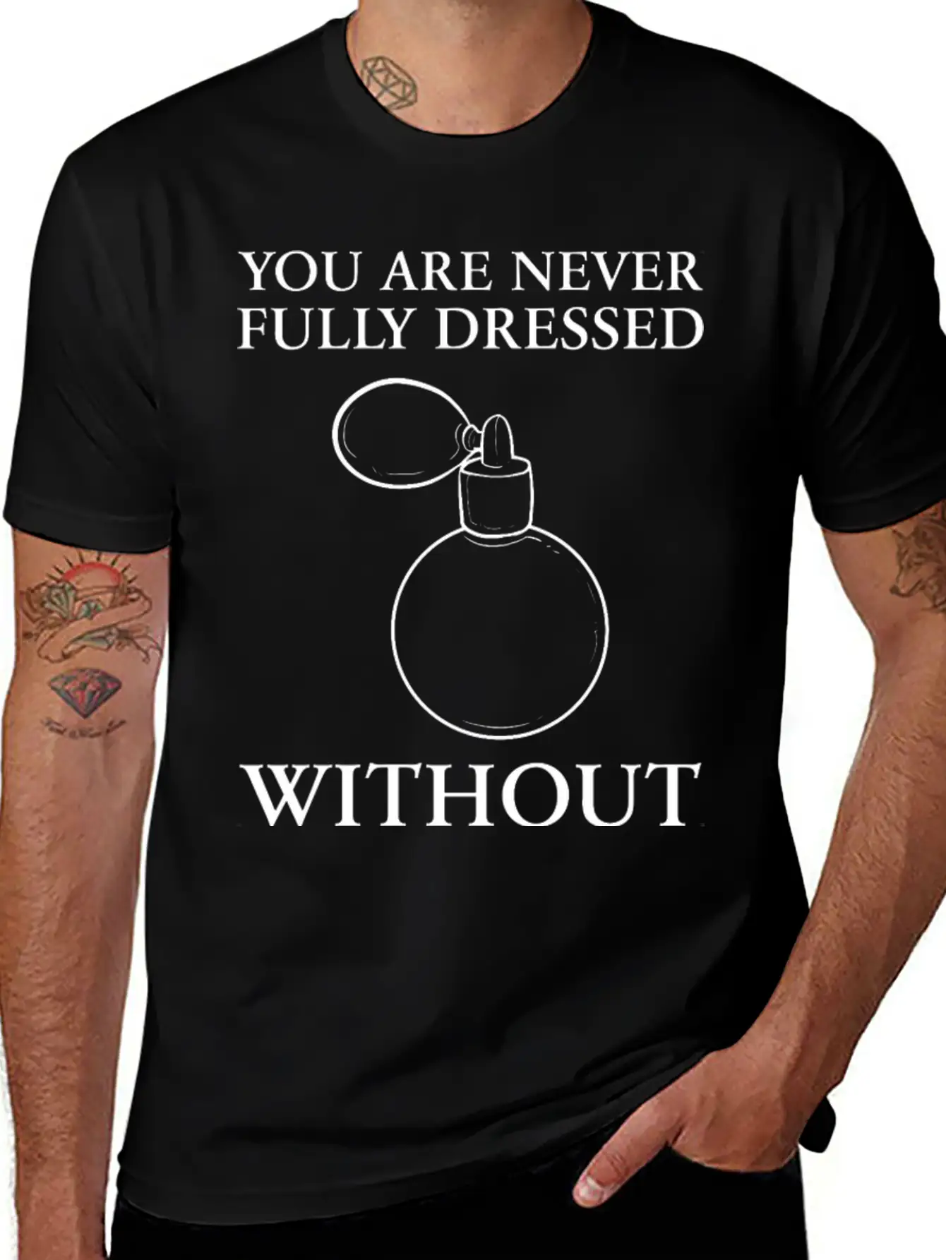 Dressed Without Perfume Pleasant Smell Gift Unisex Short Sleeve Soft Cotton T-Shirt – Casual Everyday Wear