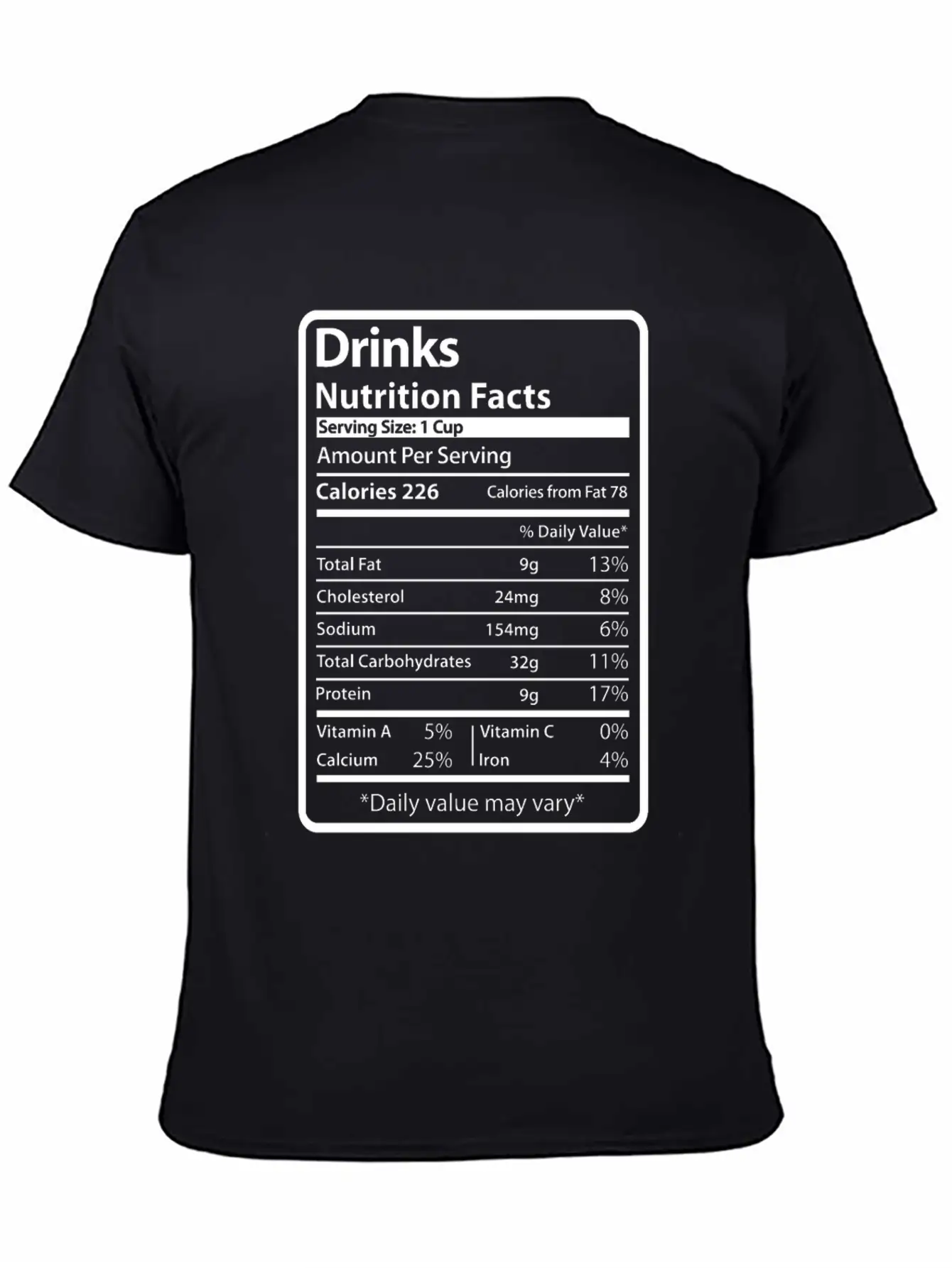 Drinks Funny Nutrition Facts Unisex Short Sleeve Soft Cotton T-Shirt – Casual Everyday Wear
