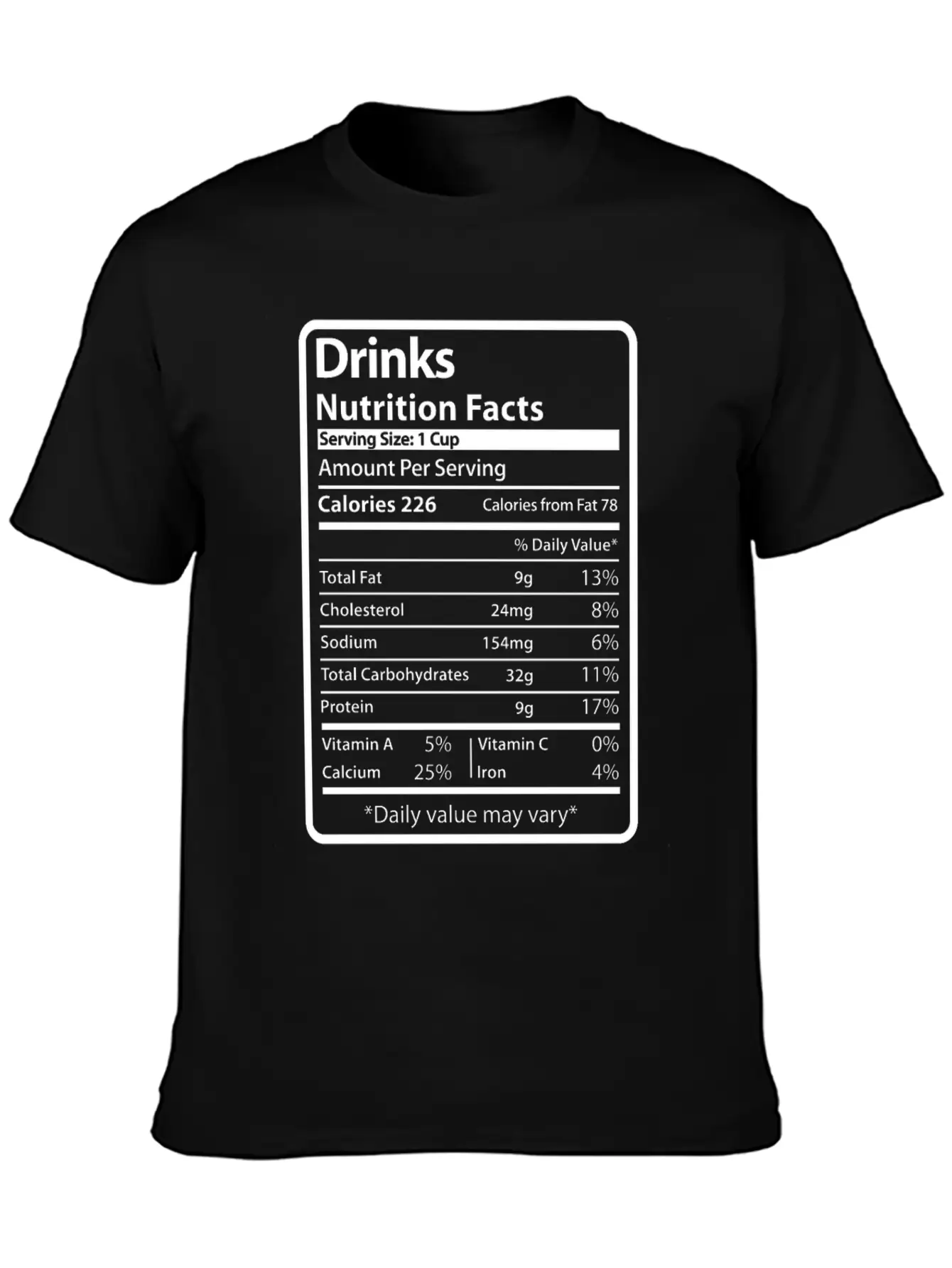Drinks Funny Nutrition Facts Unisex Short Sleeve Soft Cotton T-Shirt – Casual Everyday Wear